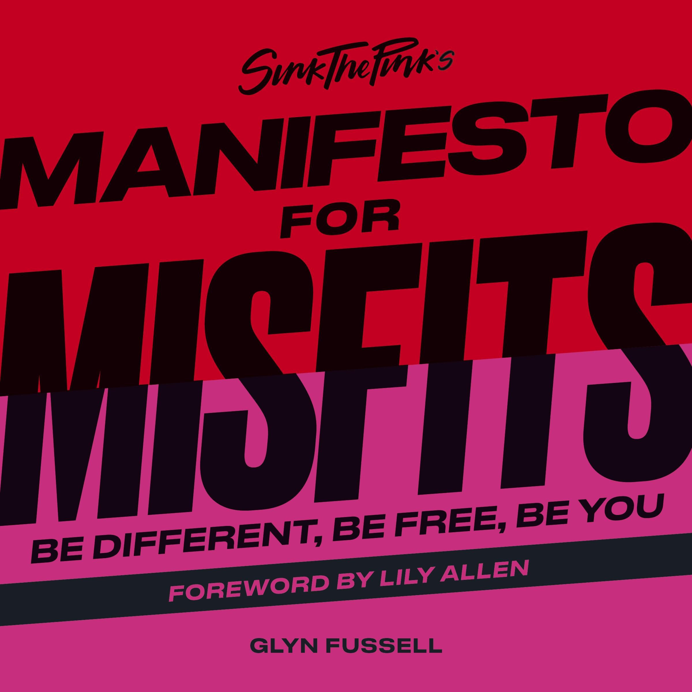 Sink the Pink's Manifesto for Misfits