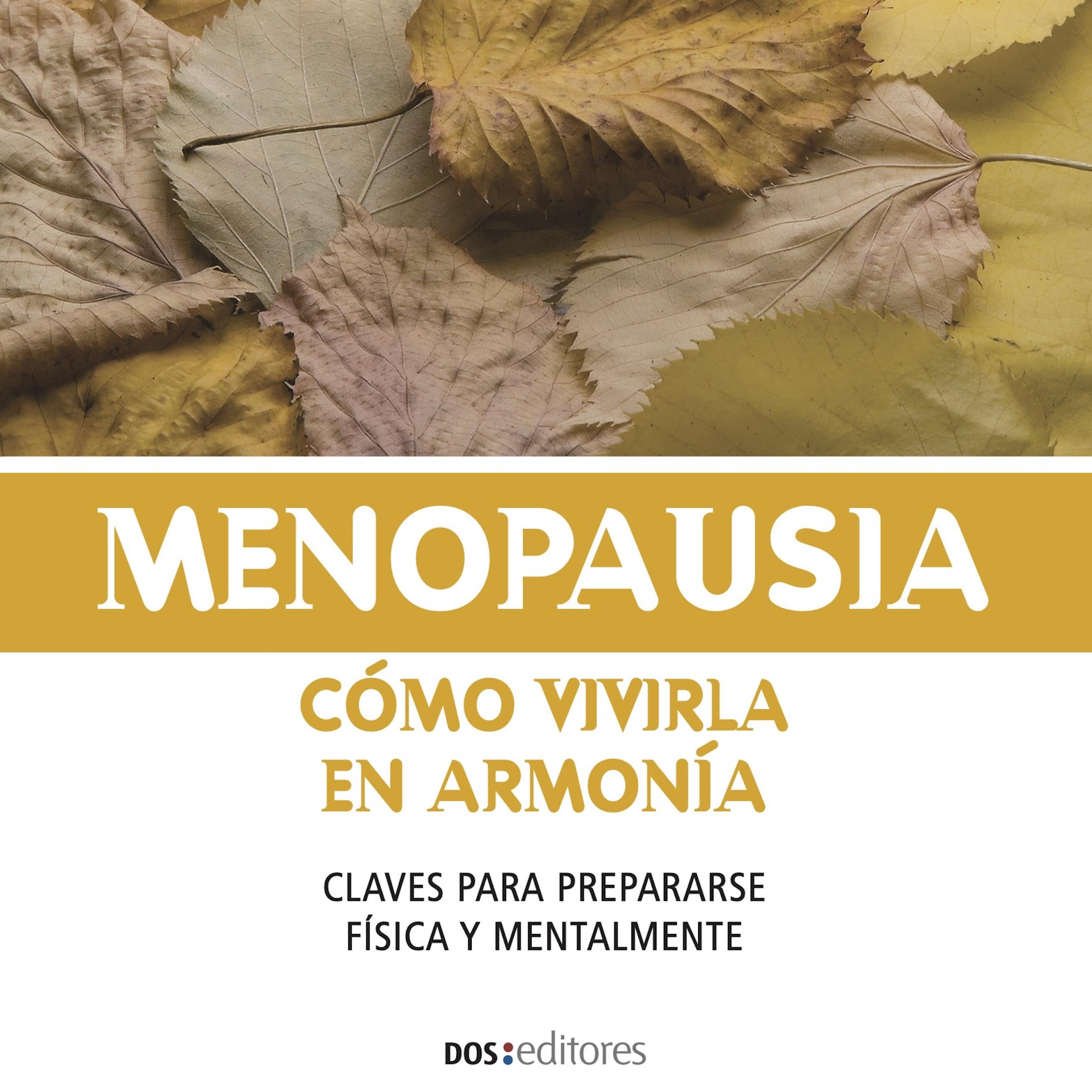 Menopausia, Cómo vivirla en armonía