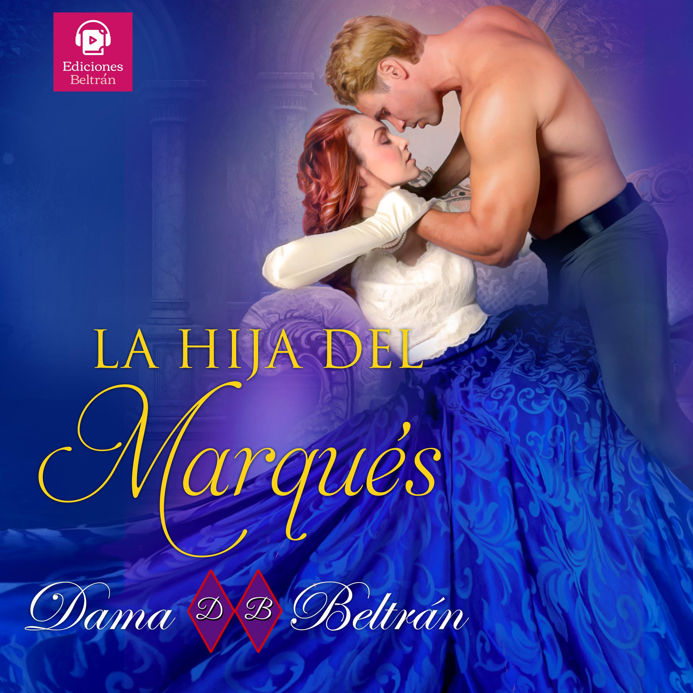 La hija del Marqués (narrada con voz de mujer)