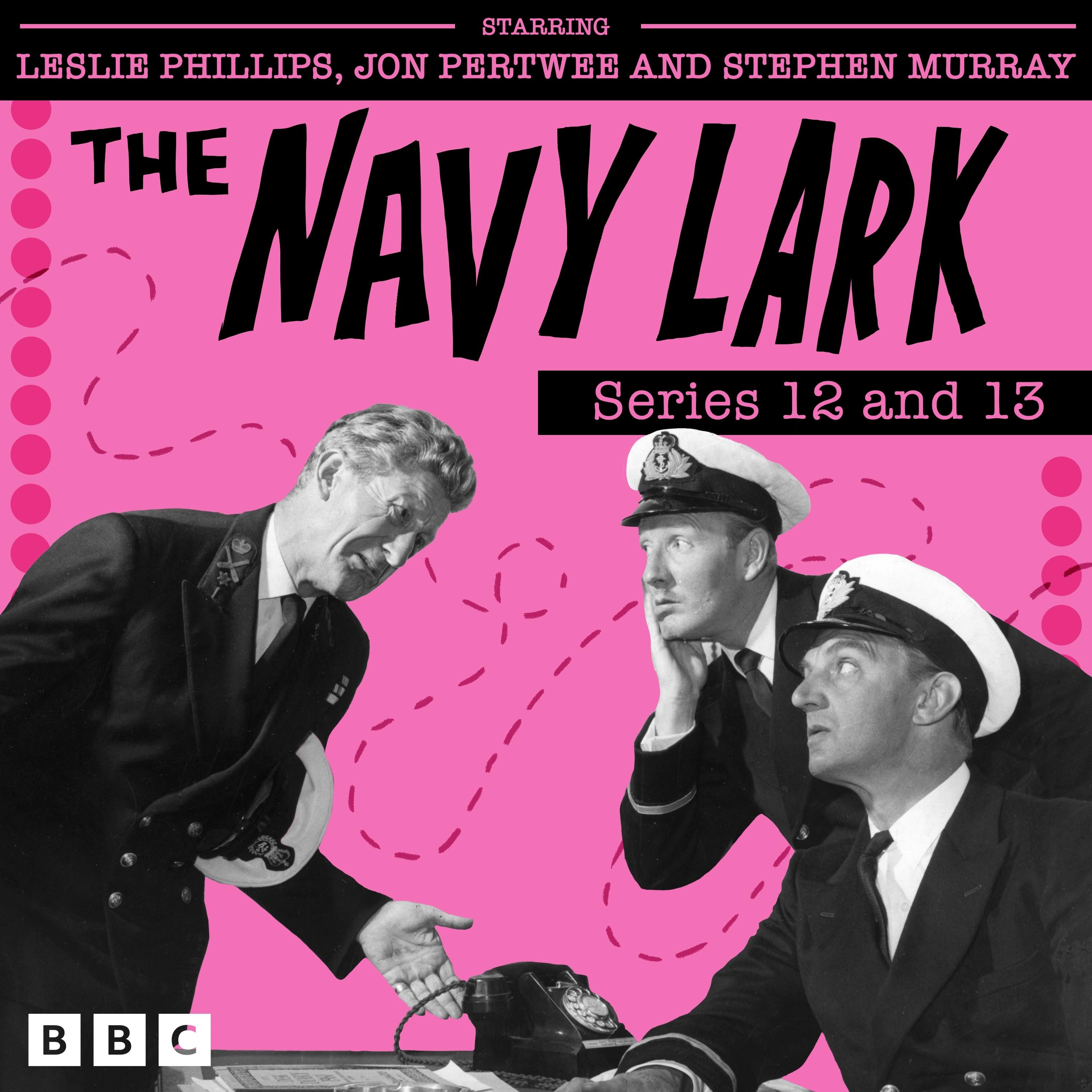 The Navy Lark: Series 12 and 13
