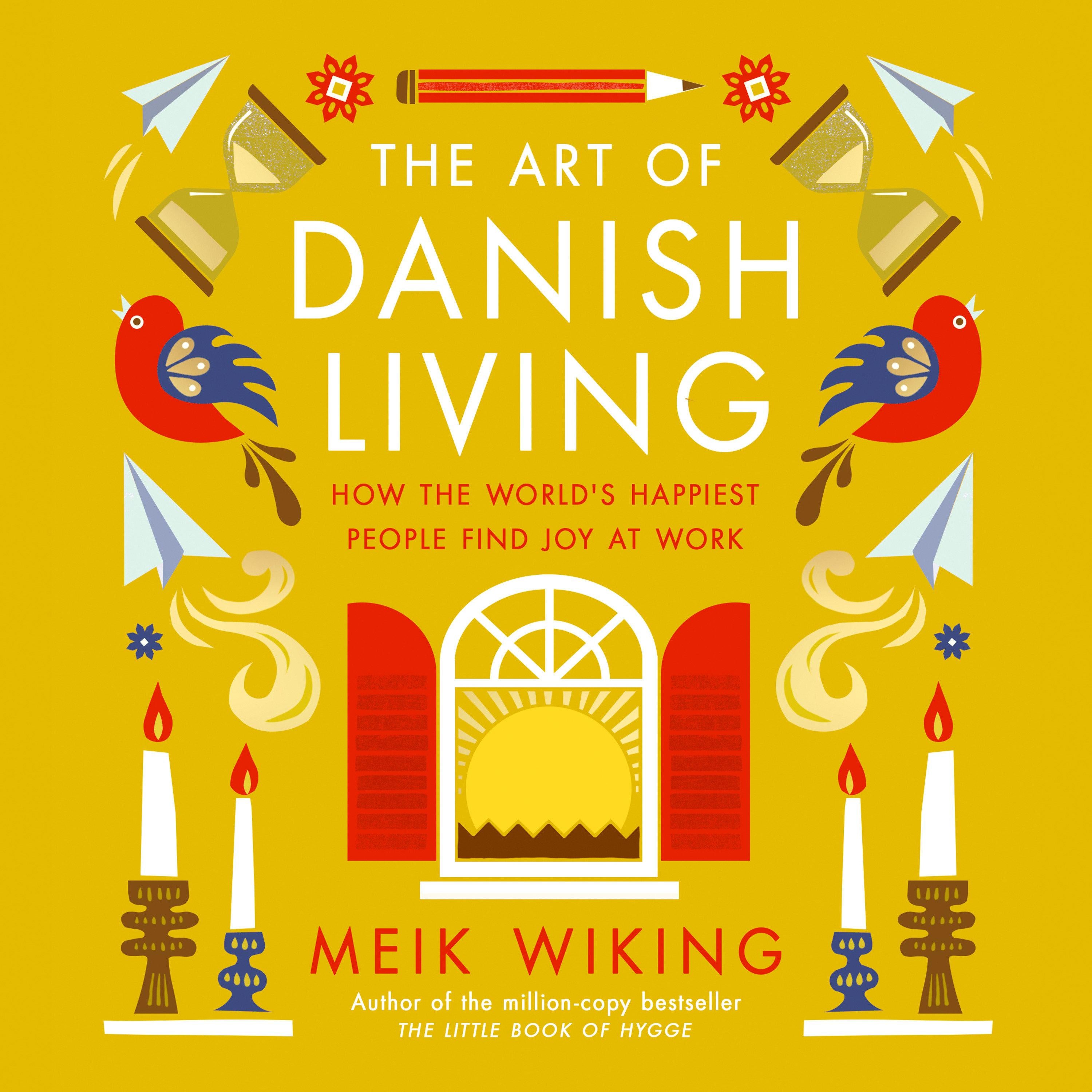The Art of Danish Living