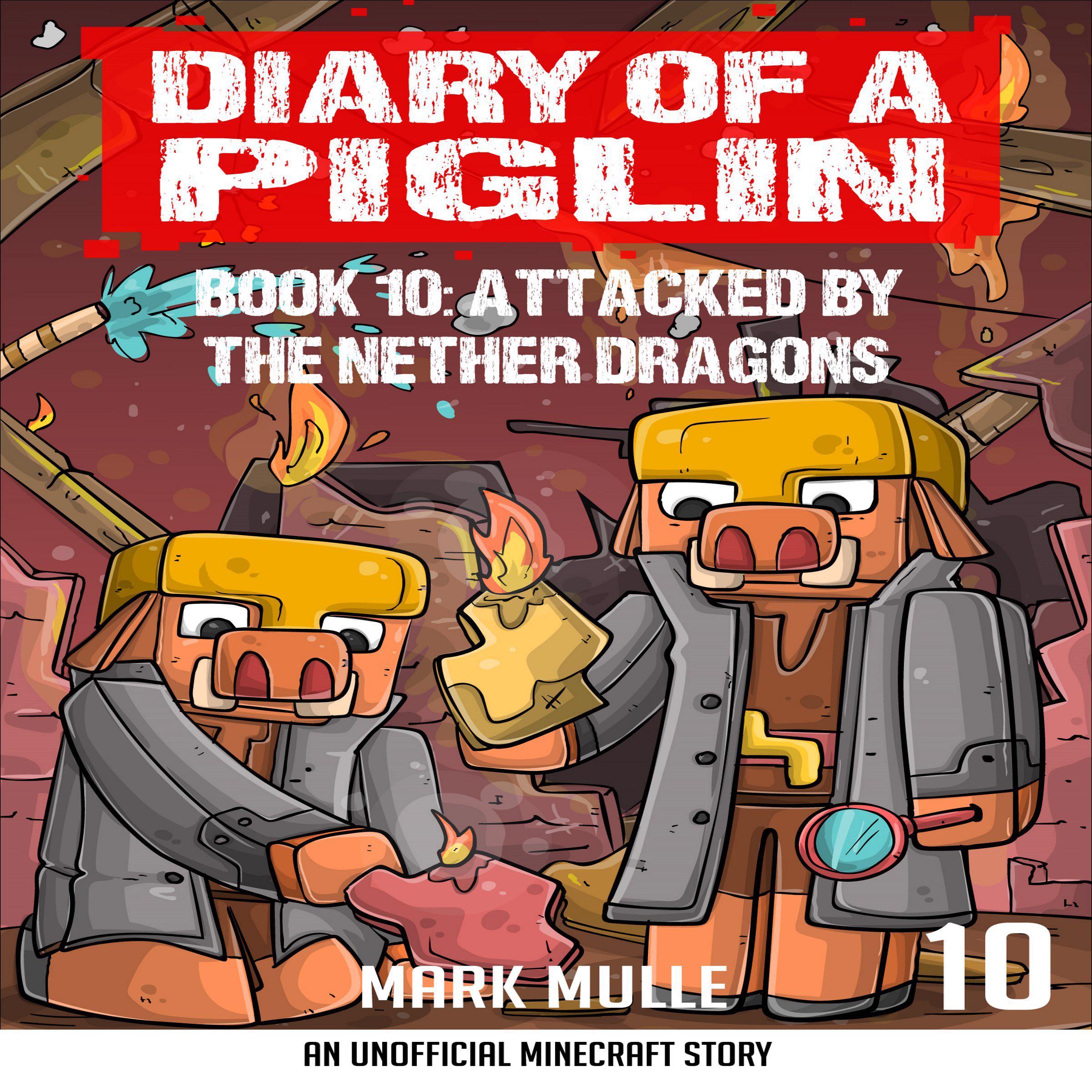 Diary of a Piglin Book 10