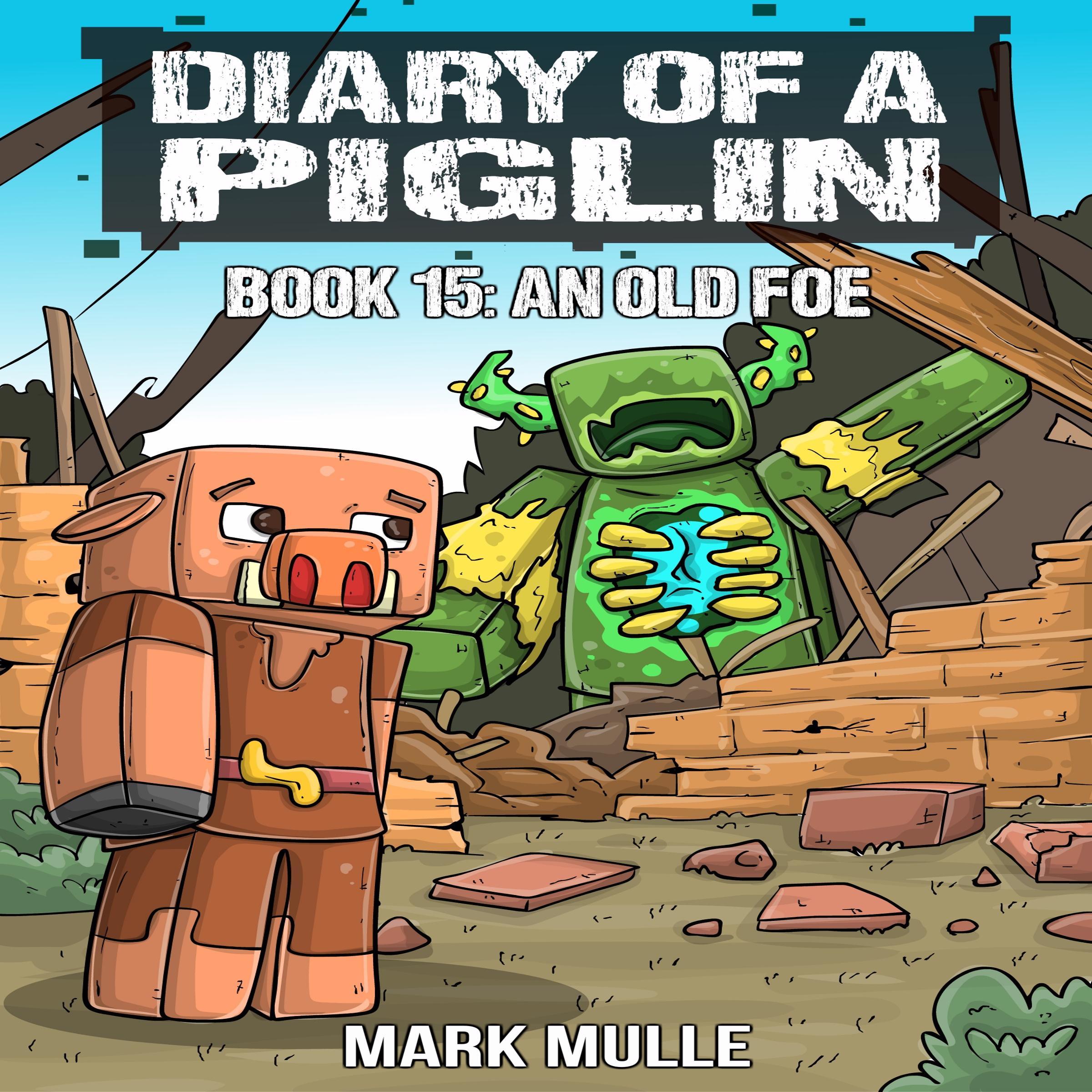 Diary of a Piglin Book 15