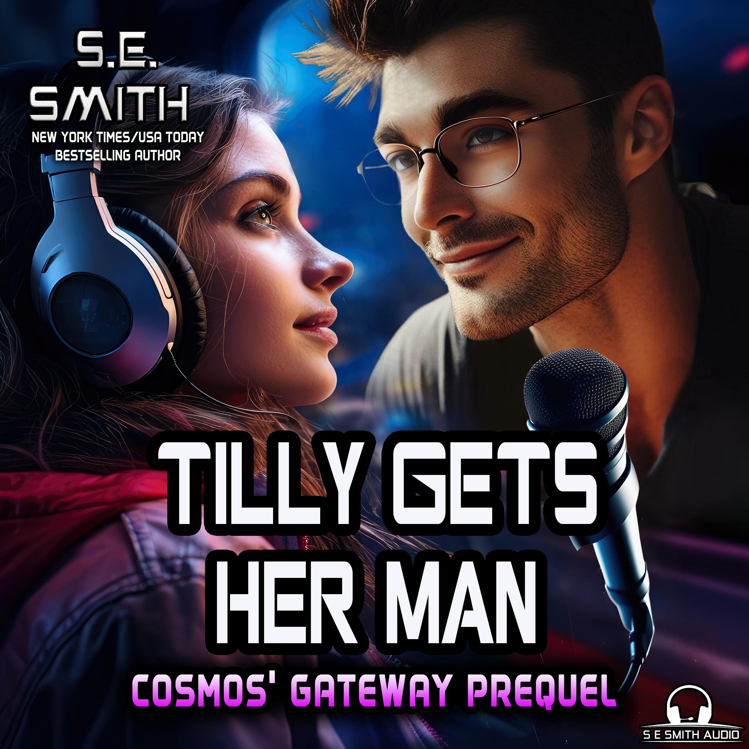 Tilly Gets Her Man: A Cosmos' Gateway Short