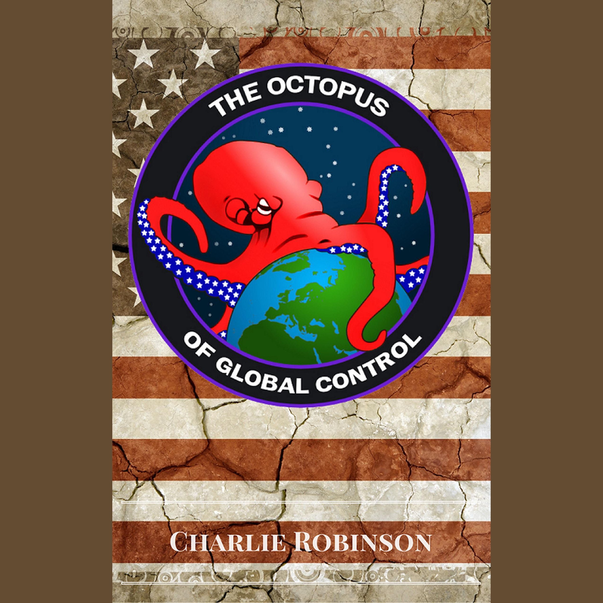 The Octopus of Global Control