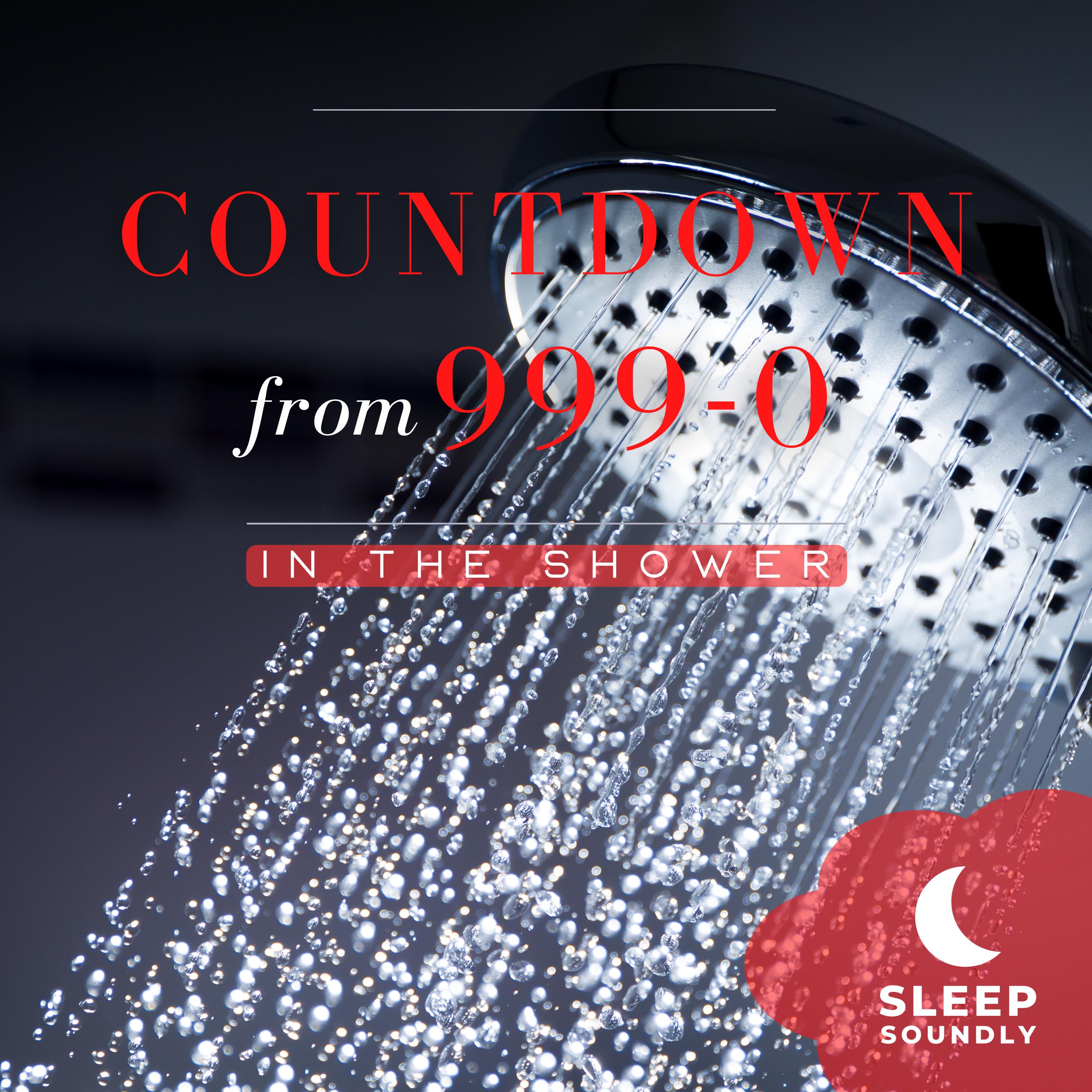 Countdown from 999-0: In the Shower