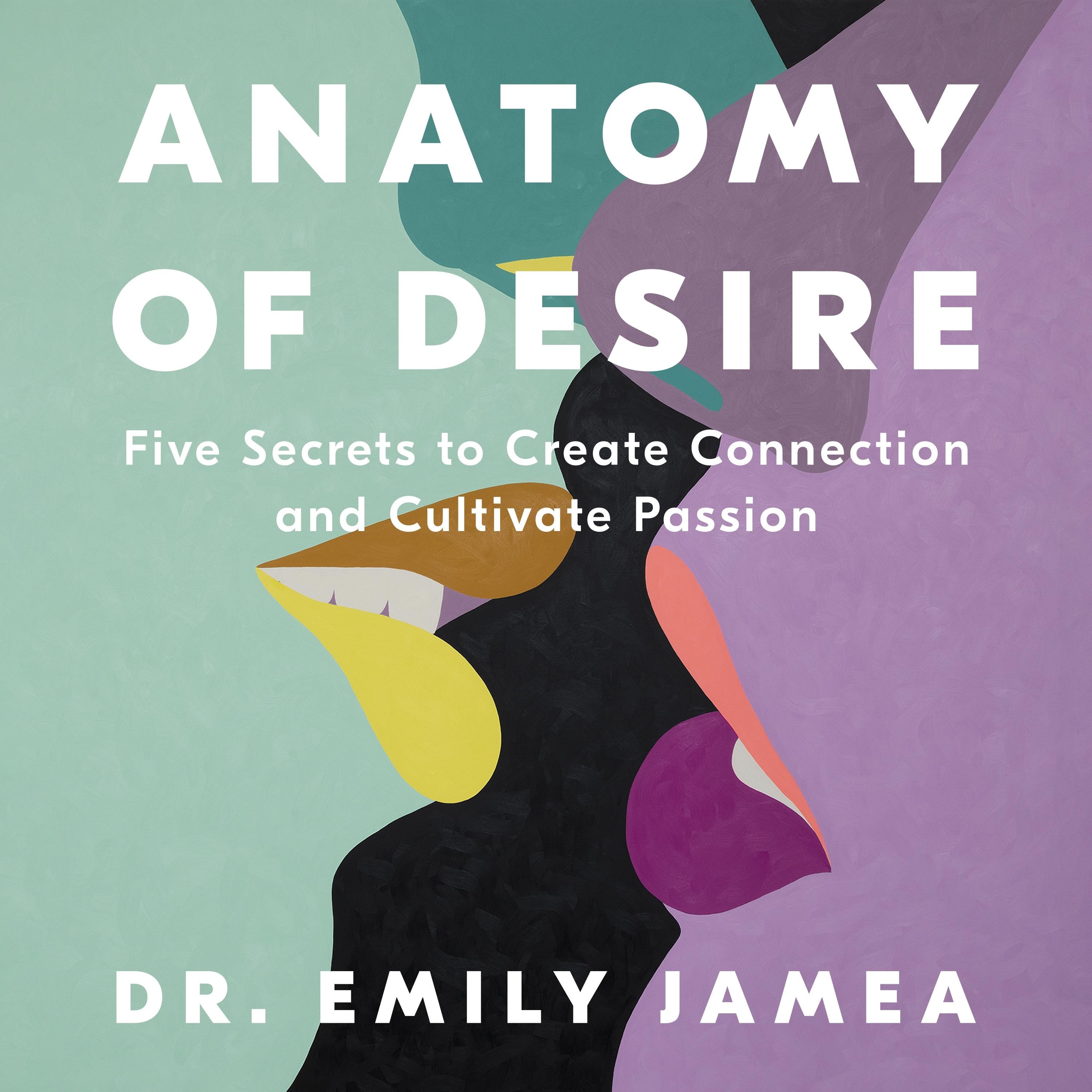 Anatomy of Desire