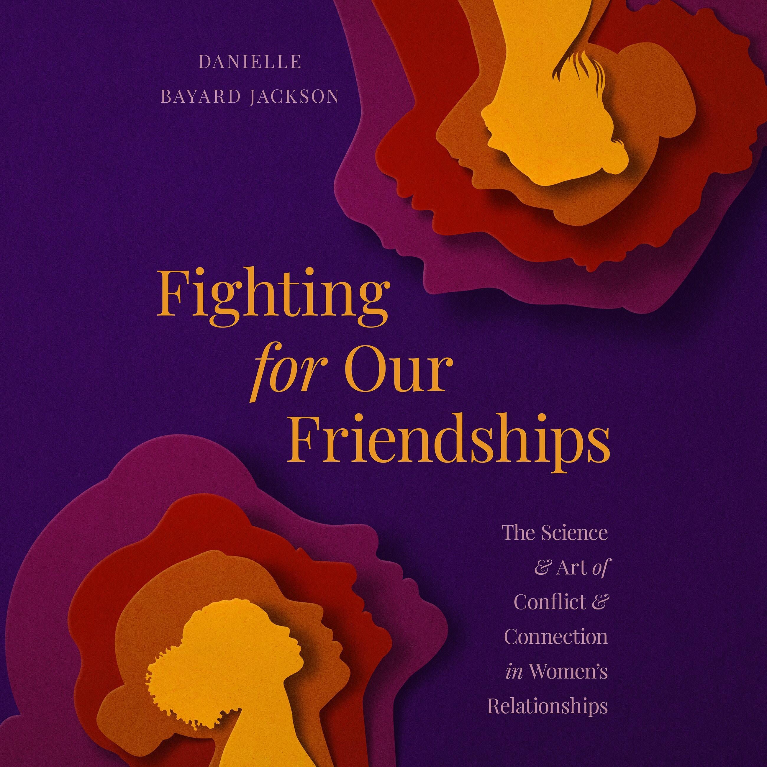 Fighting for Our Friendships