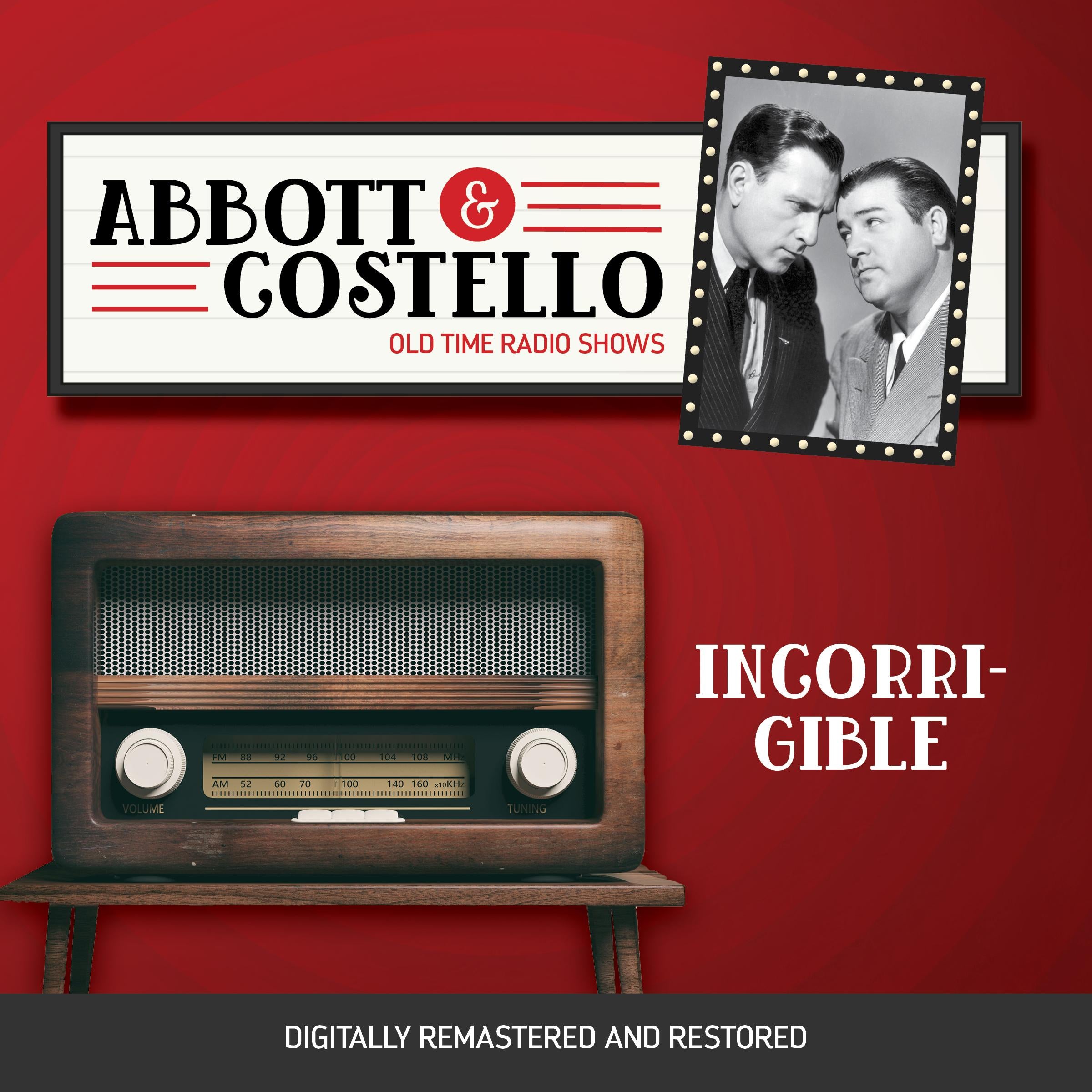 Abbott and Costello: Incorrigible