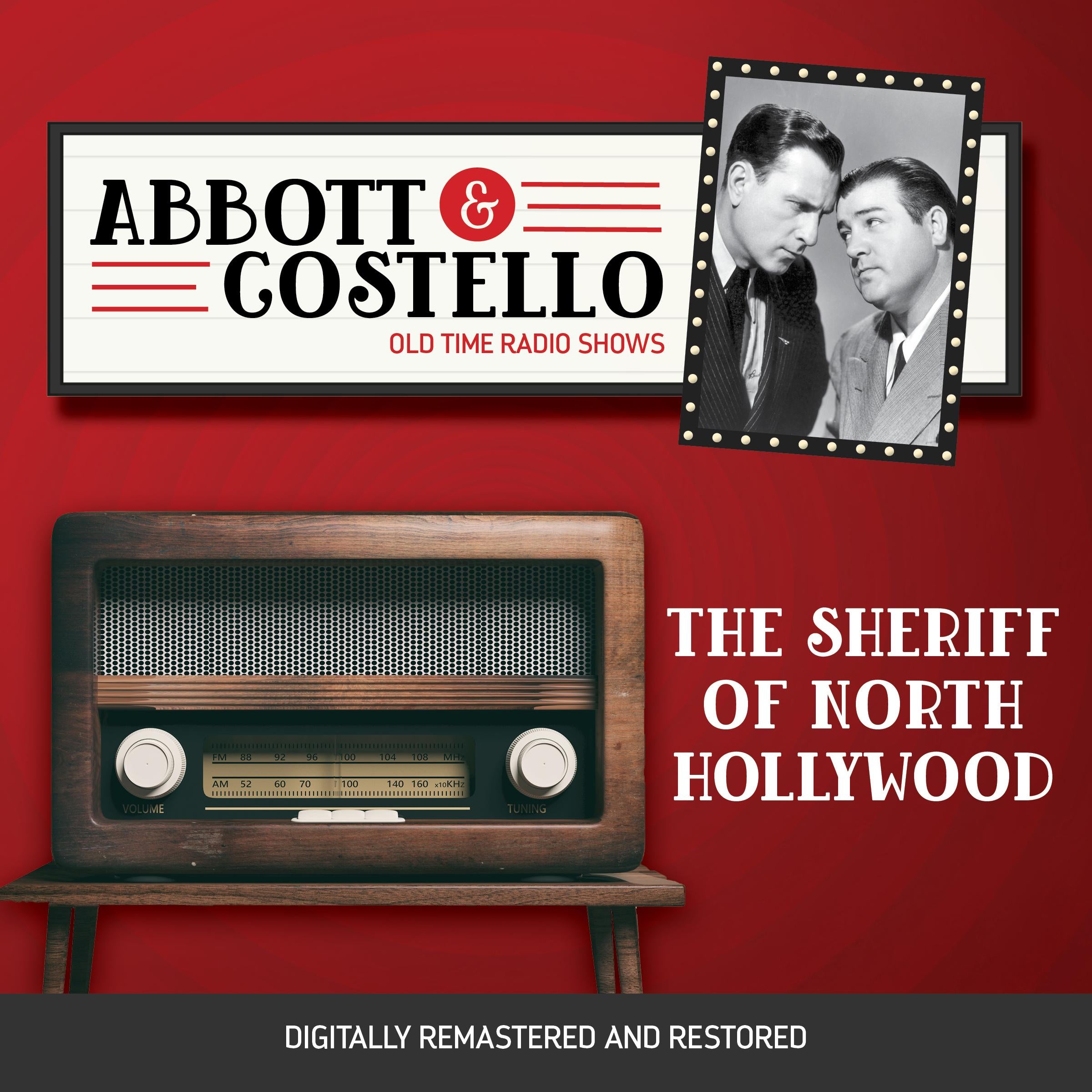 Abbott and Costello: The Sherriff of North Hollywood