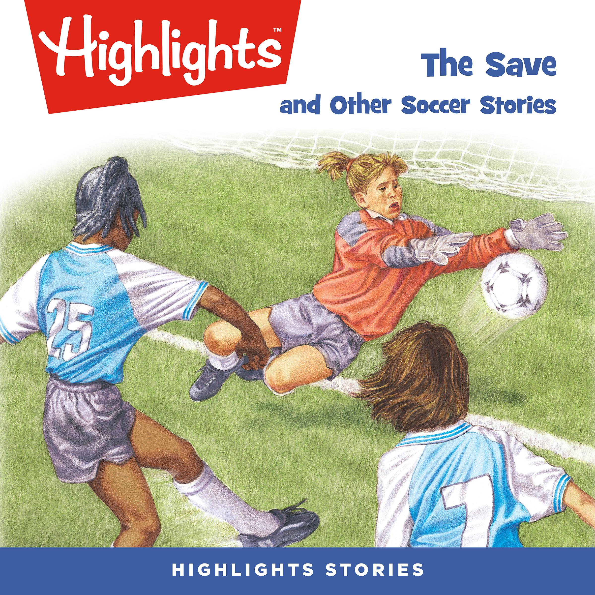 The Save and Other Soccer Stories