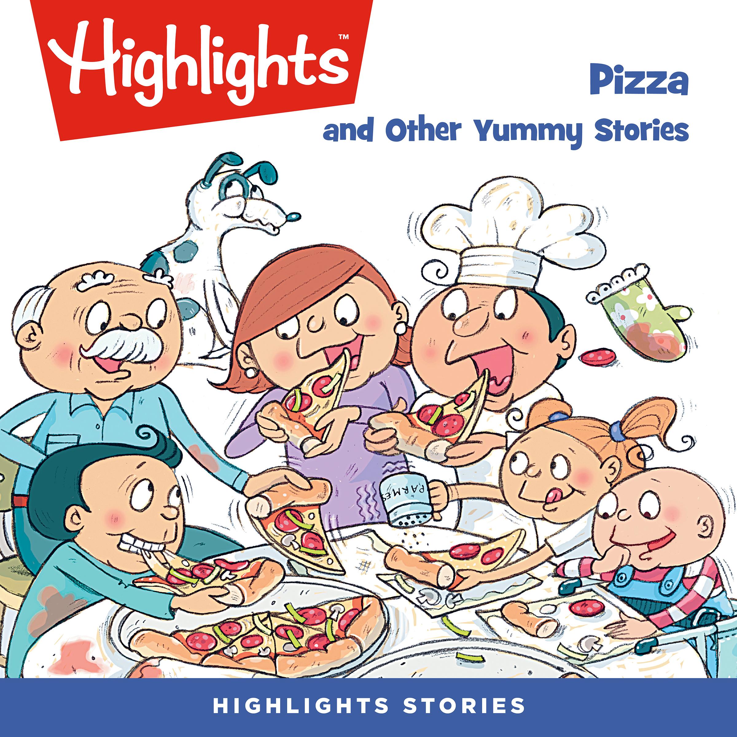 Pizza and Other Yummy Stories