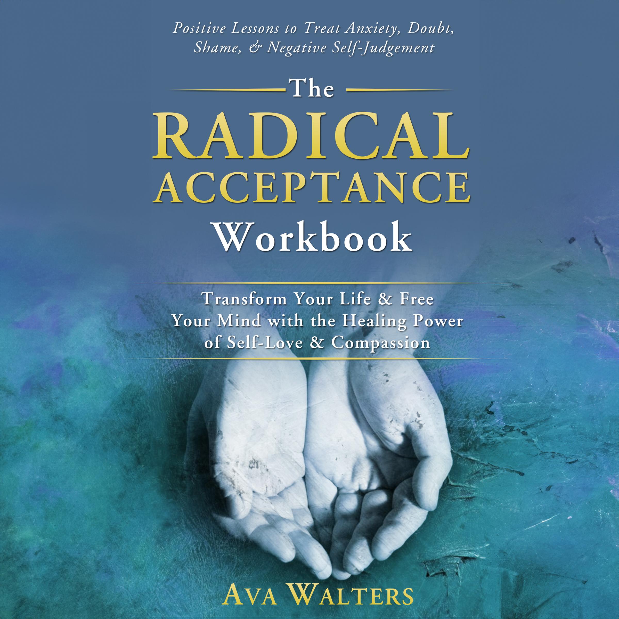 The Radical Acceptance Workbook
