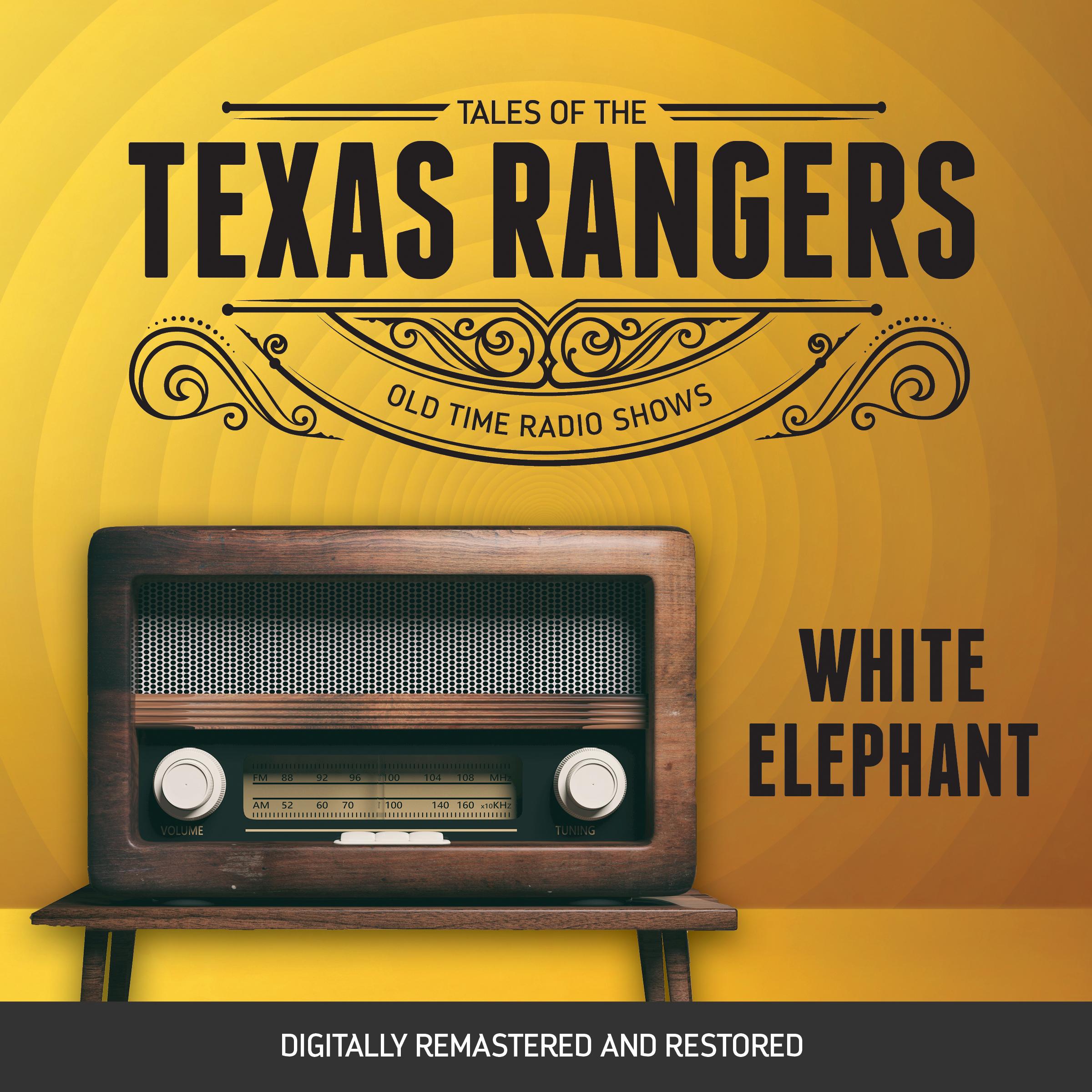 Tales of the Texas Rangers: White Elephant