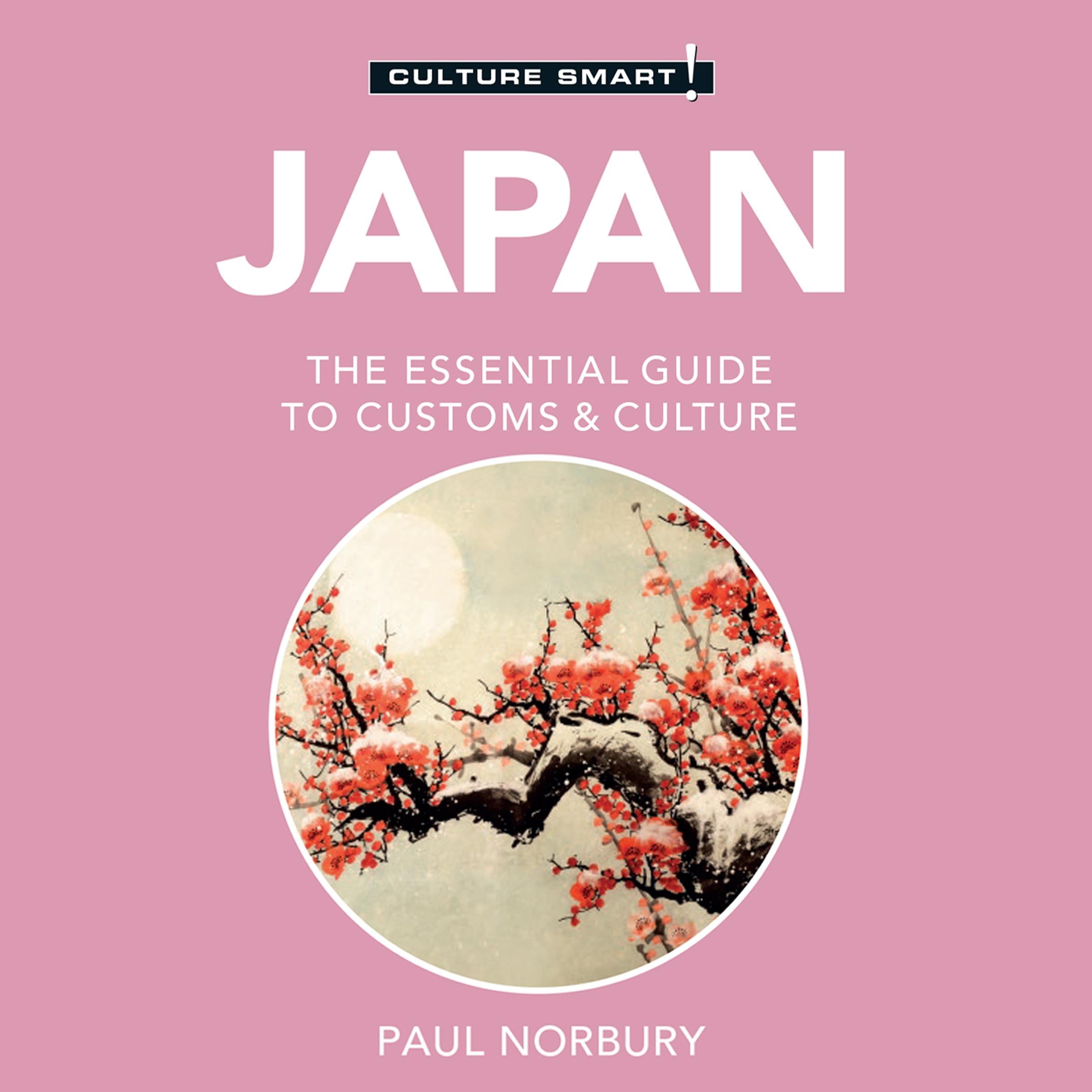 Japan - Culture Smart!: The Essential Guide to Customs & Culture