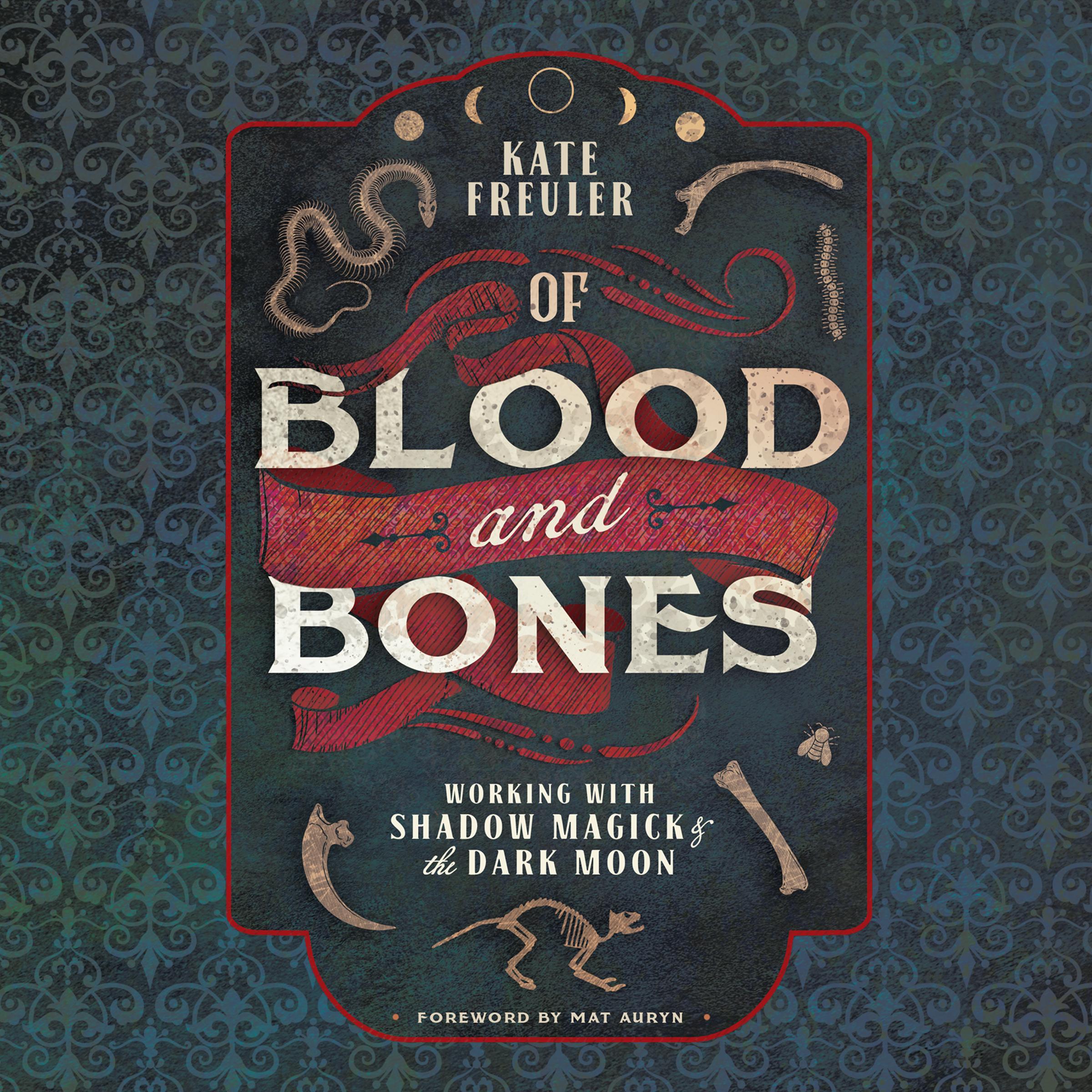 Of Blood and Bones