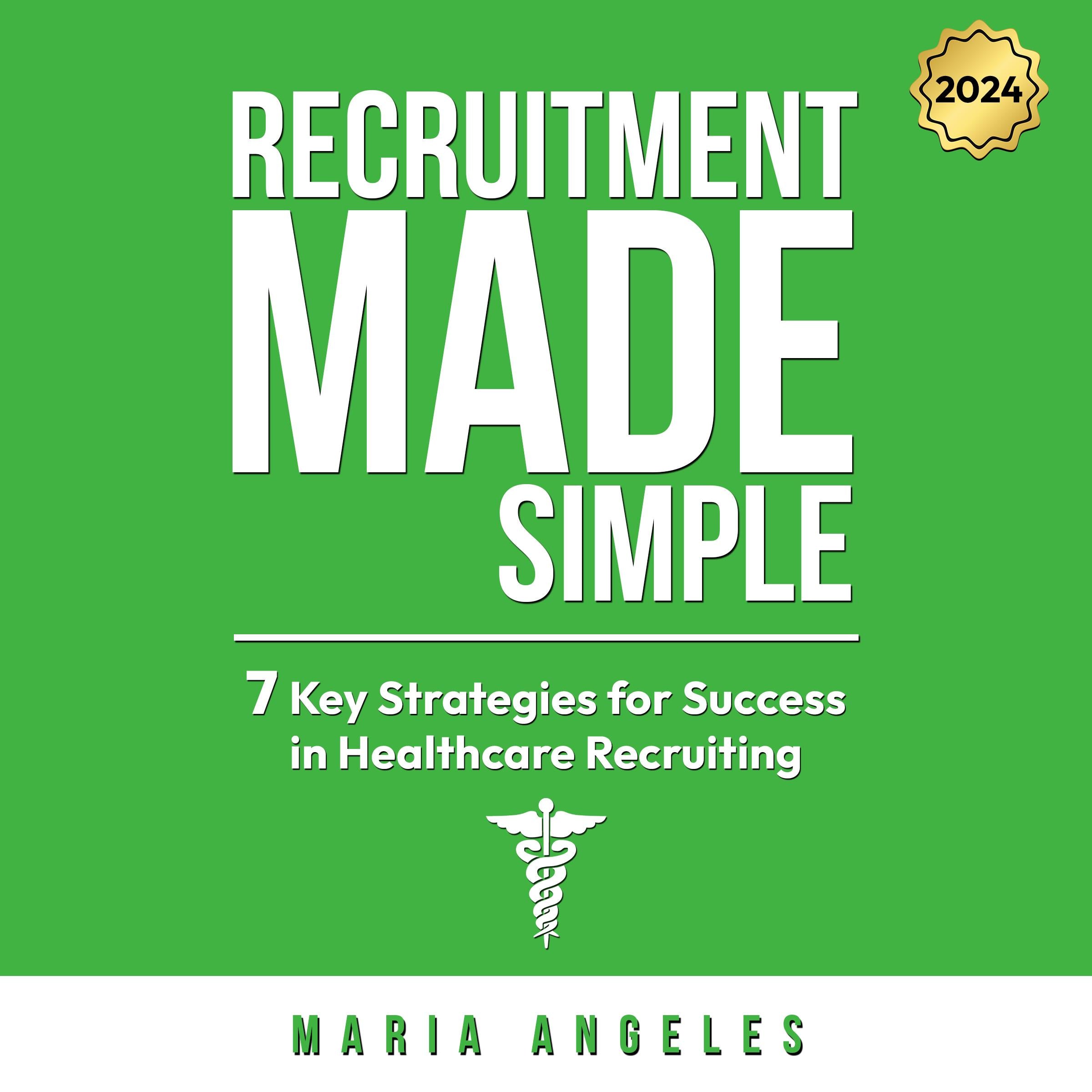 Recruitment Made Simple By Maria Angeles
