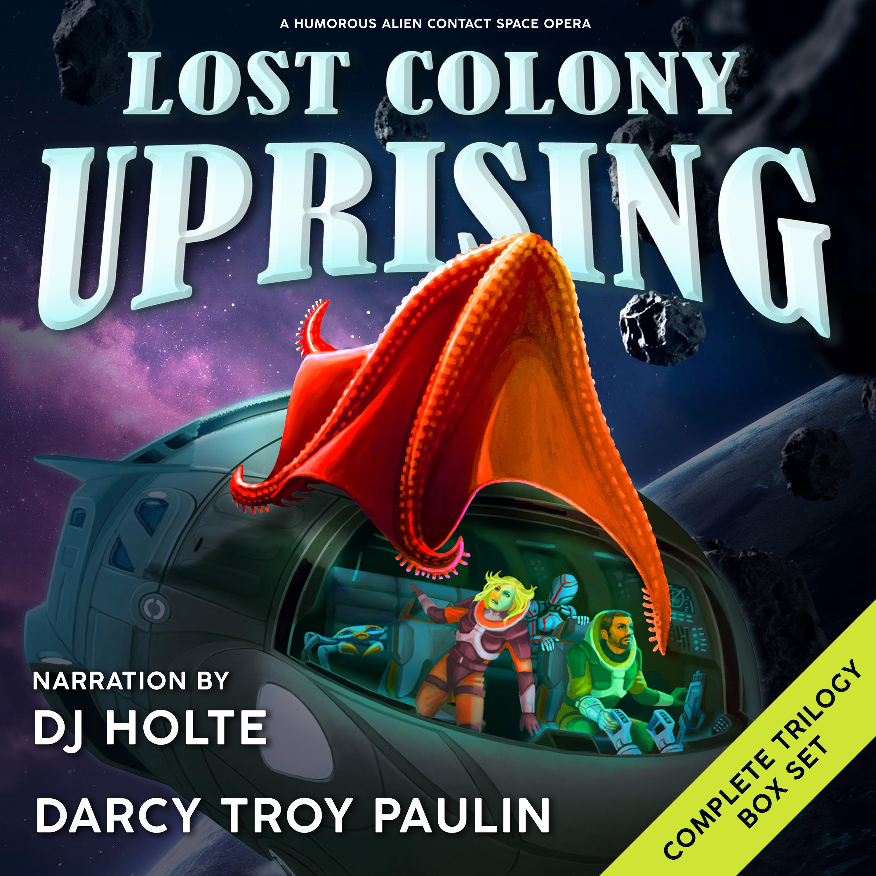 Lost Colony Uprising Boxed Set: Complete Space Opera Trilogy Books 1-3