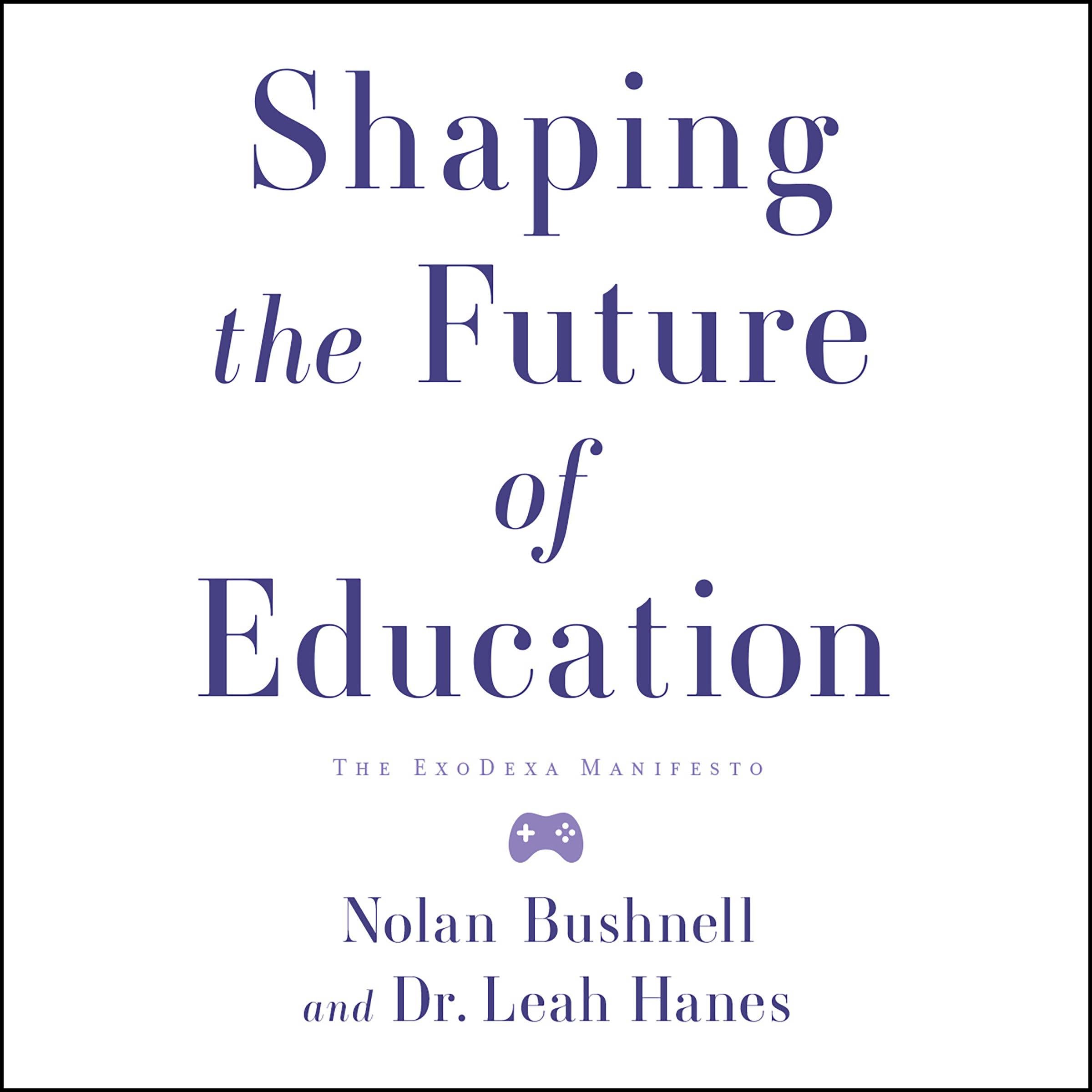 Shaping the Future of Education