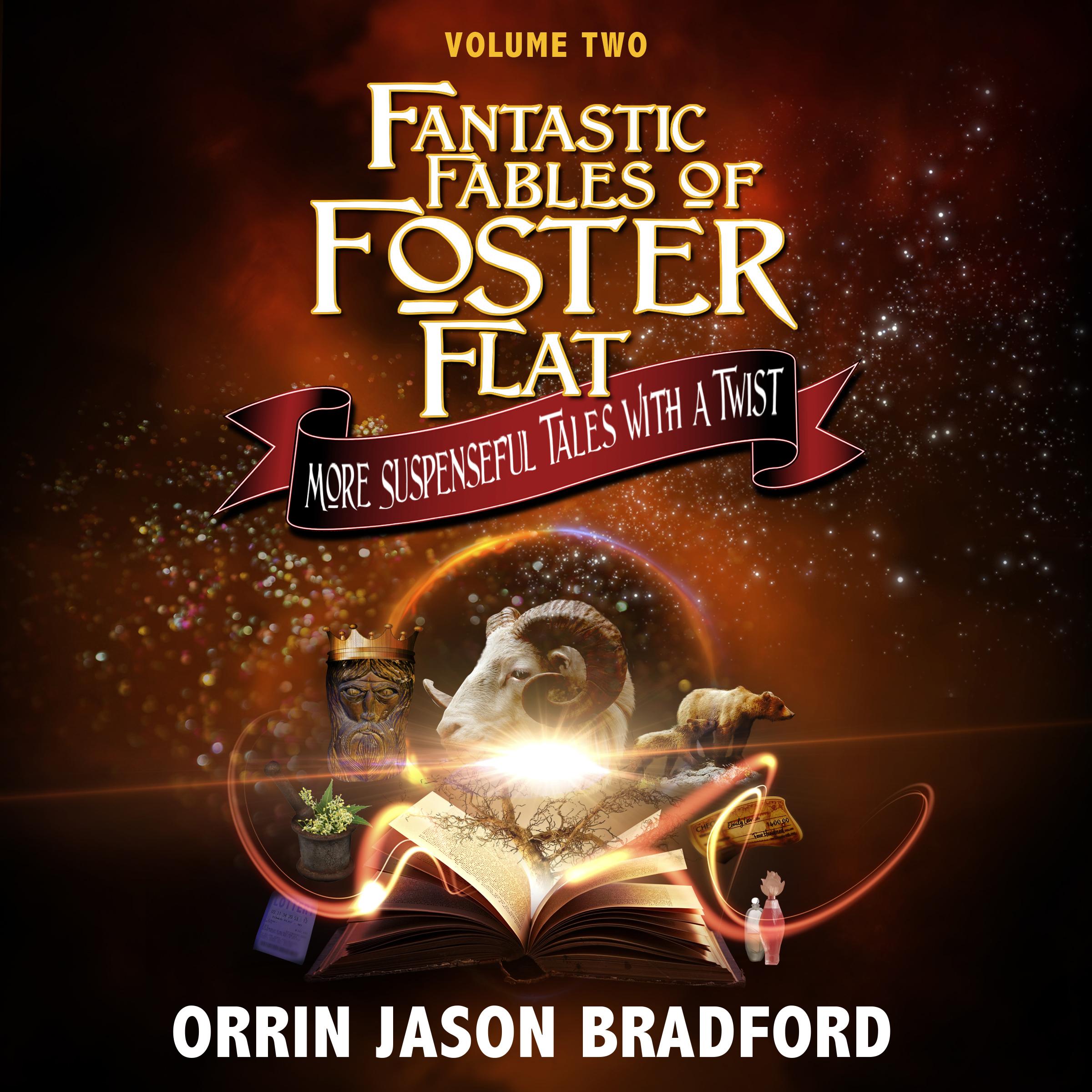 Fantastic Fables of Foster Flat Volume Two