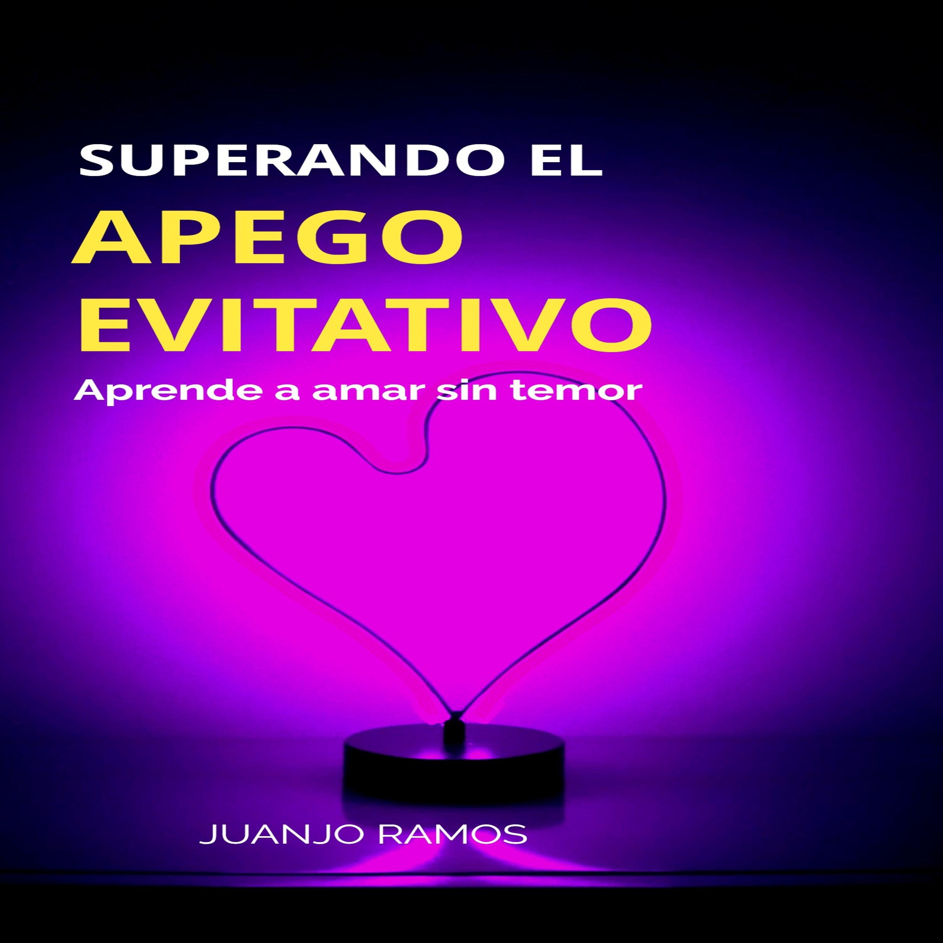 Superando el apego evitativo: Aprende a amar sin temor