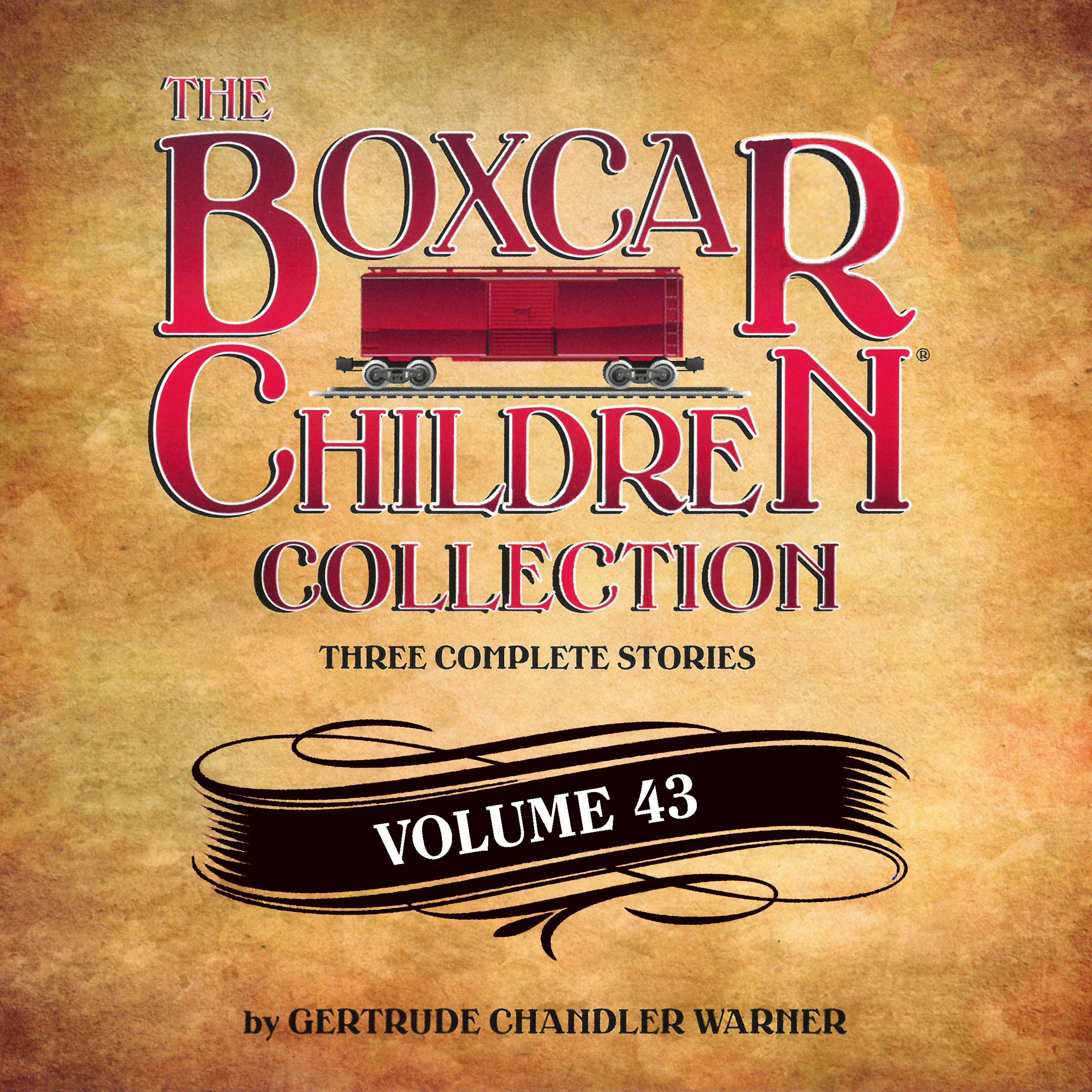 The Boxcar Children Collection Volume 43