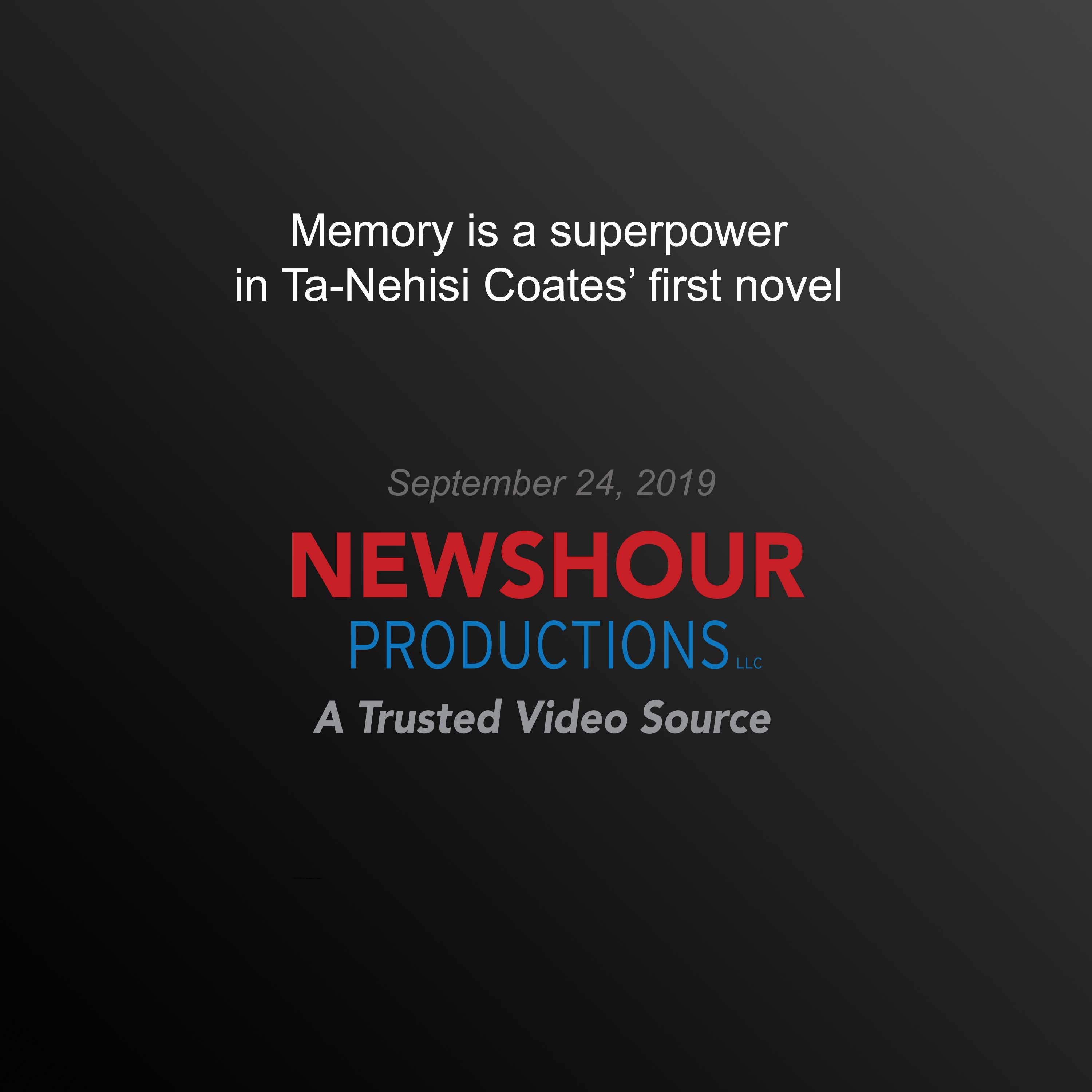 Memory is a superpower in Ta-Nehisi Coates' novel about the Underground Railroad
