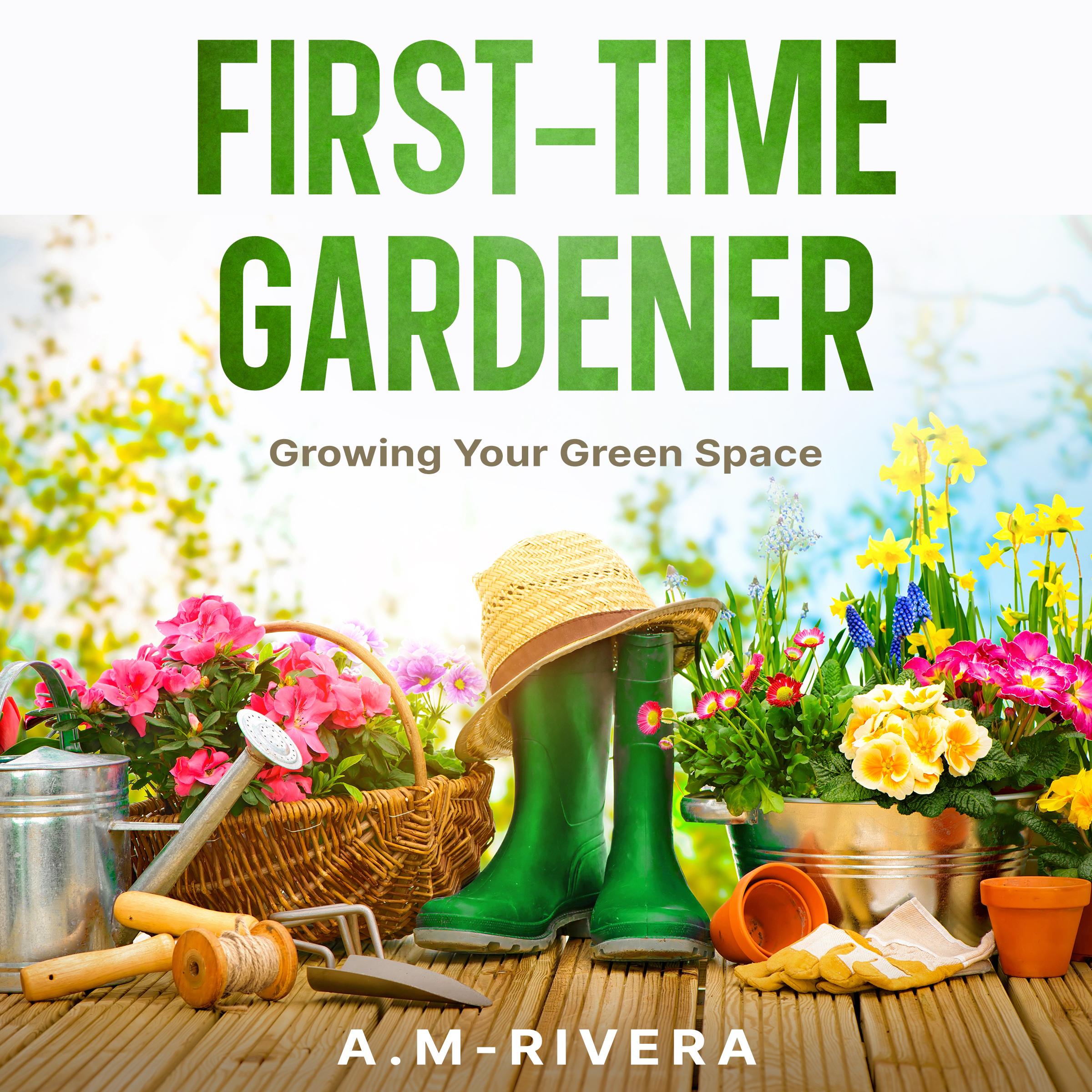 First-Time Gardener