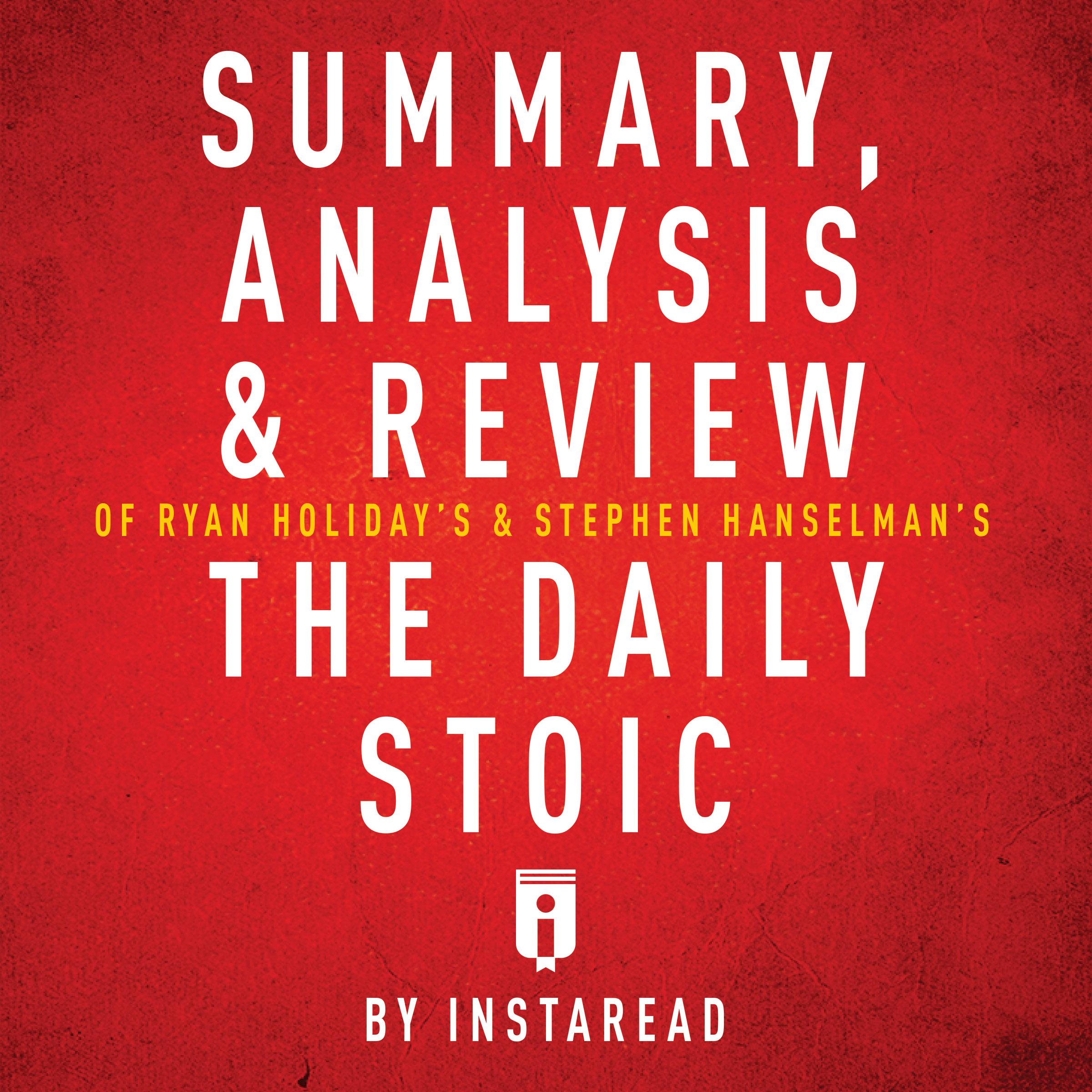 Summary, Analysis & Review of Ryan Holiday's The Daily Stoic