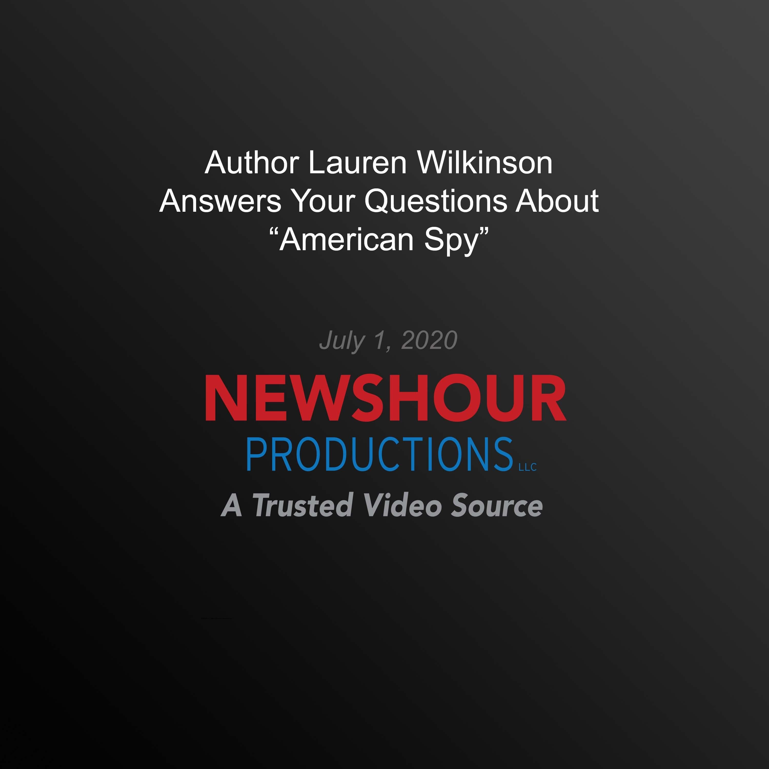 Author Lauren Wilkinson Answers Your Questions About ‘American Spy’