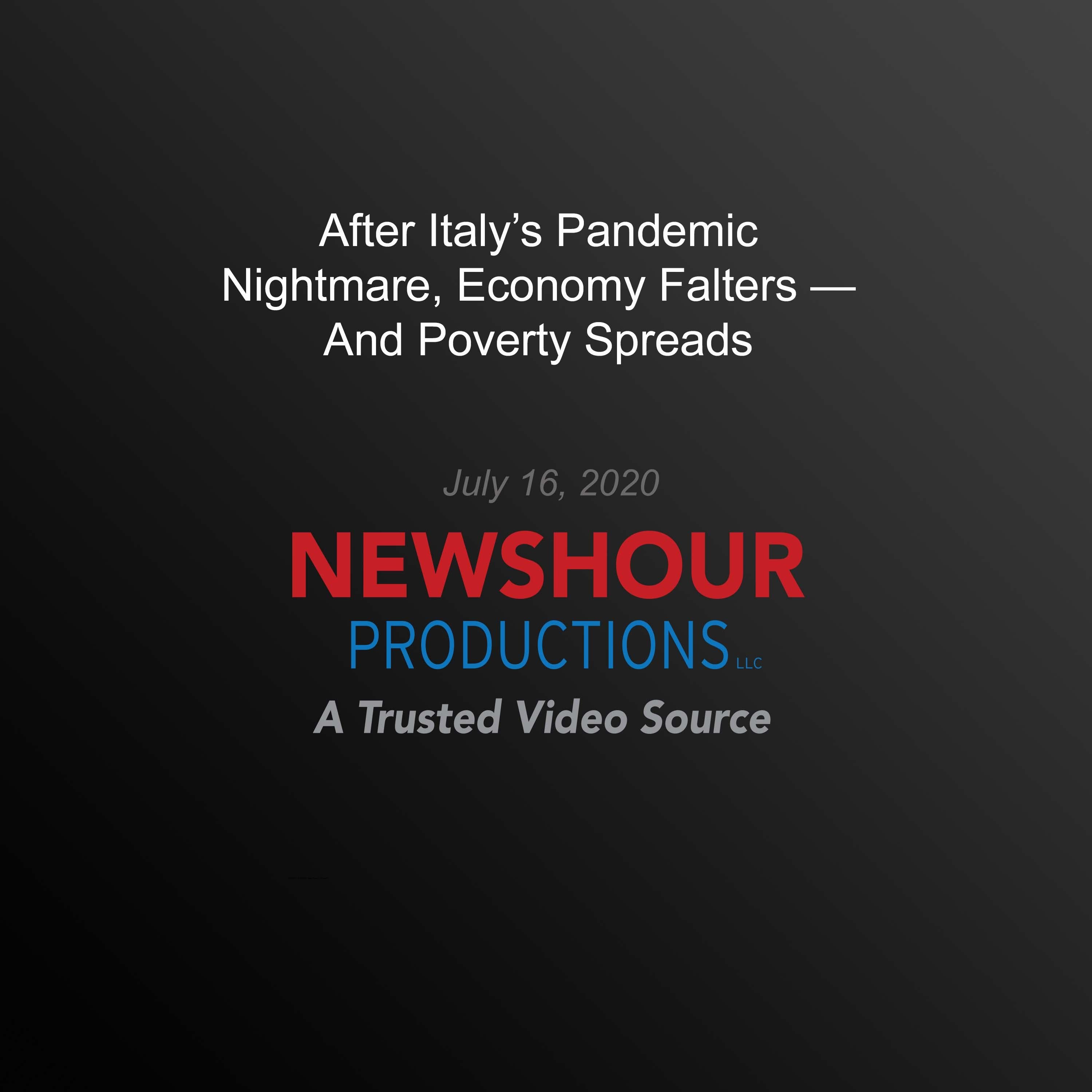 After Italy’s Pandemic Nightmare, Economy Falters — And Poverty Spreads