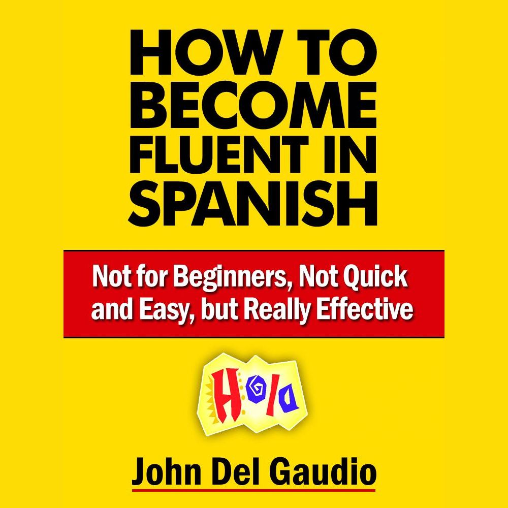 How To Become Fluent In Spanish