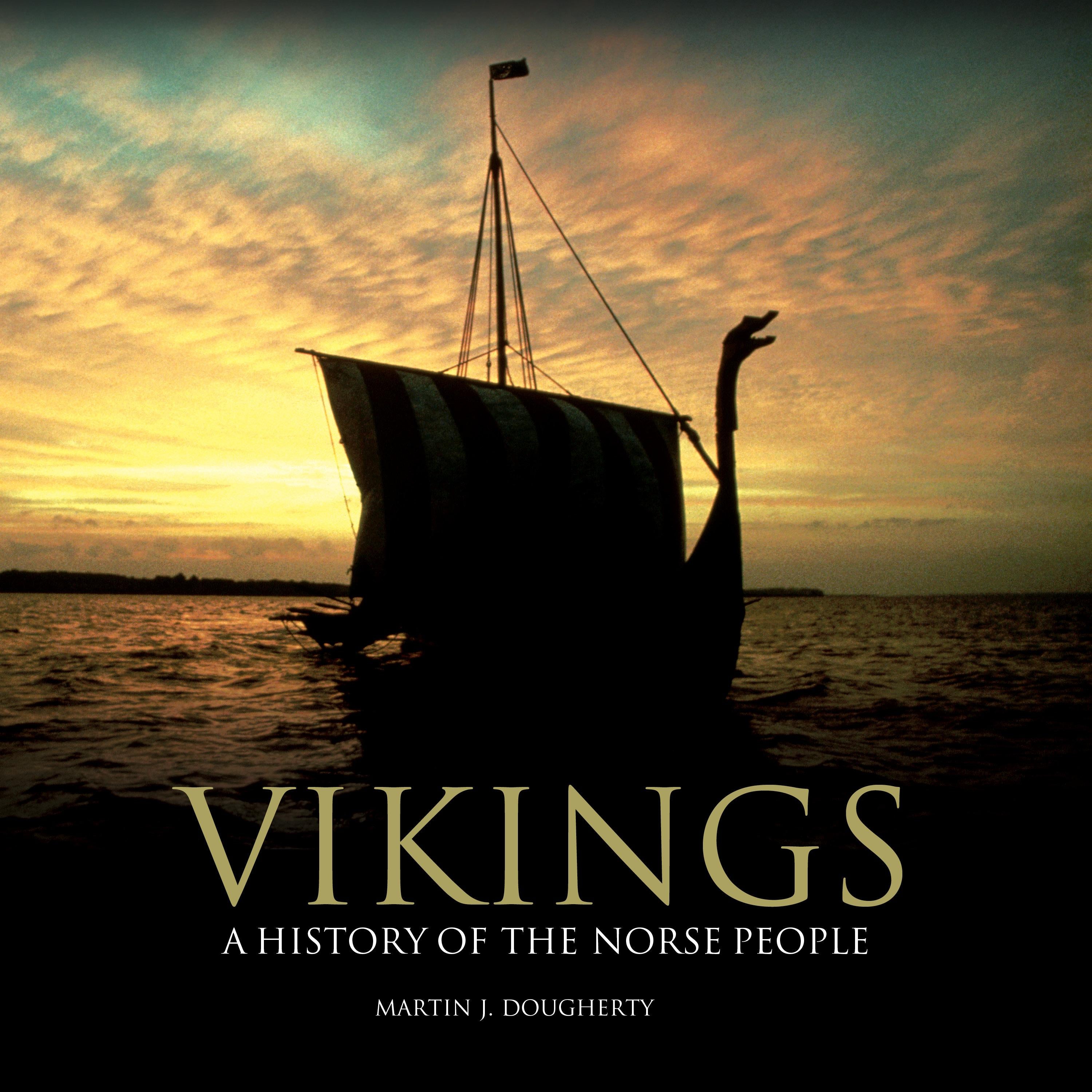 Vikings: A History of the Norse People