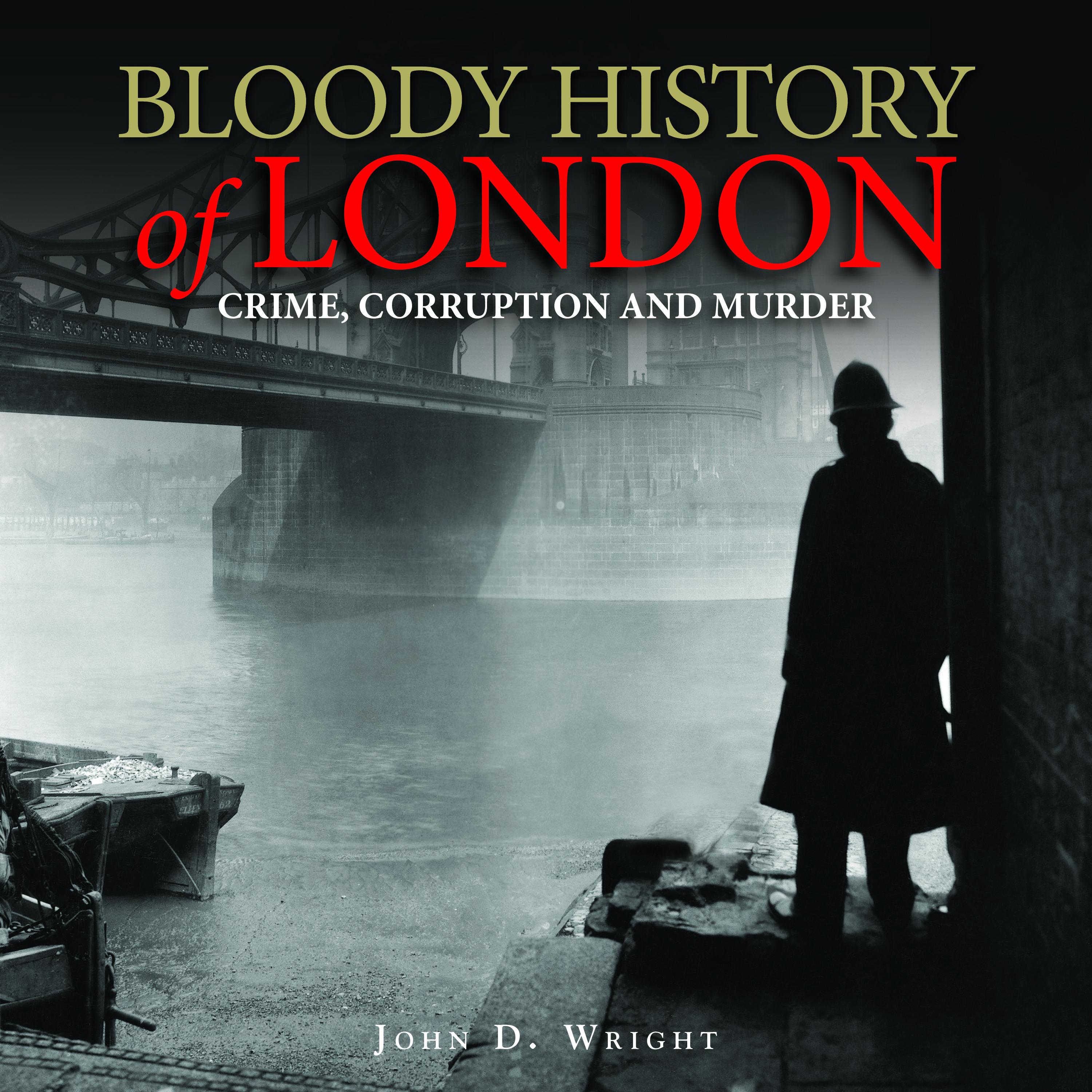Bloody History of London