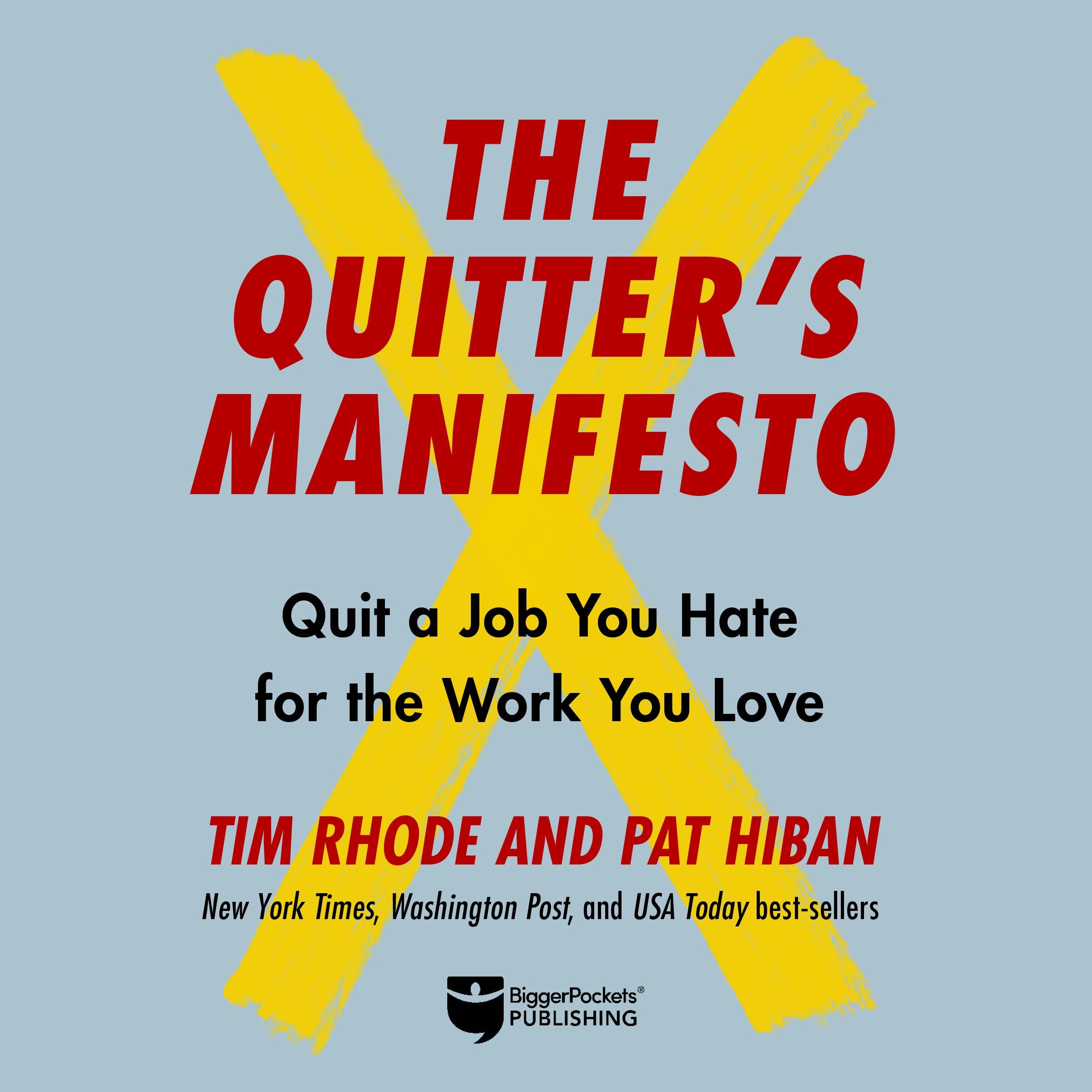 The Quitter's Manifesto