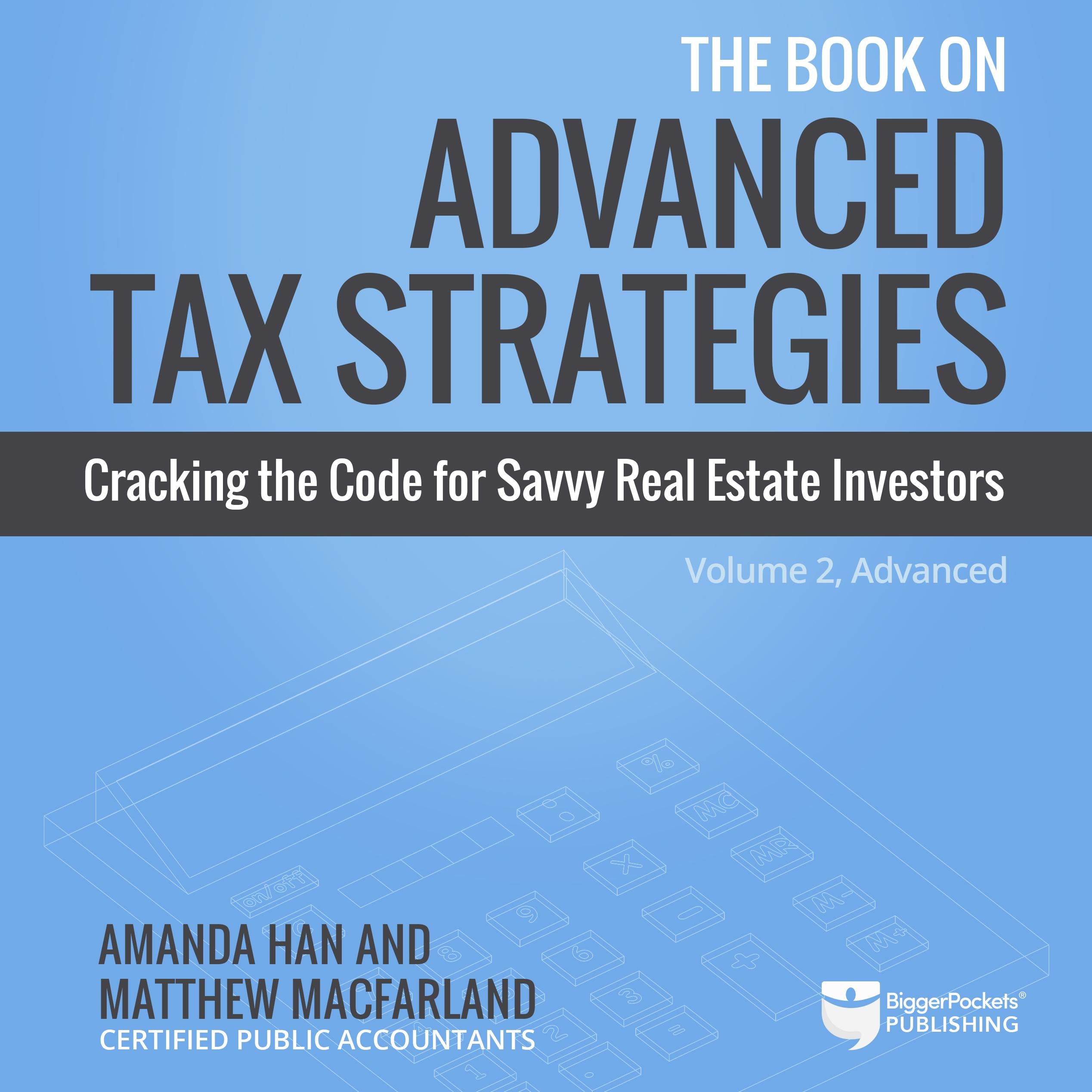The Book on Advanced Tax Strategies