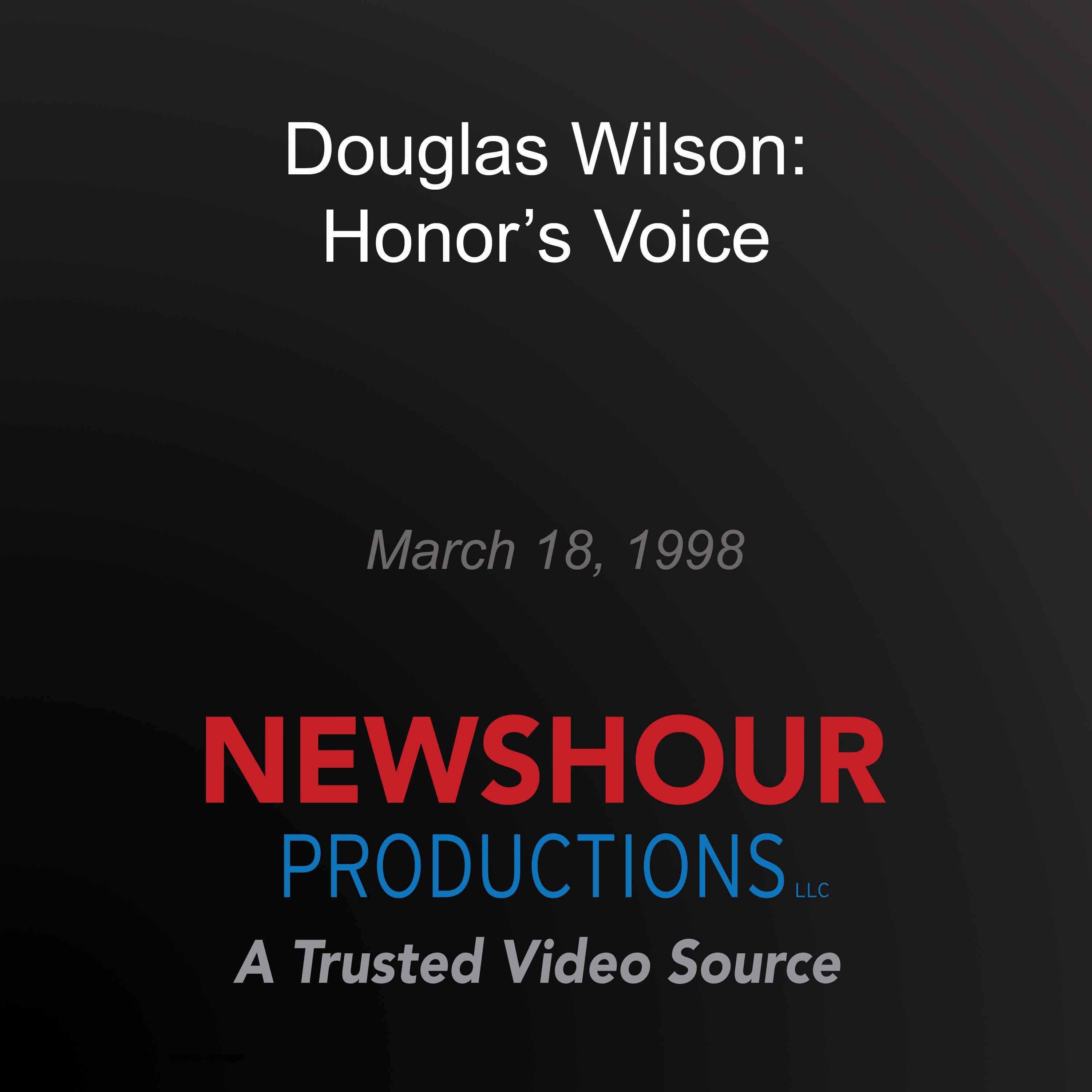 Douglas Wilson: Honor's Voice