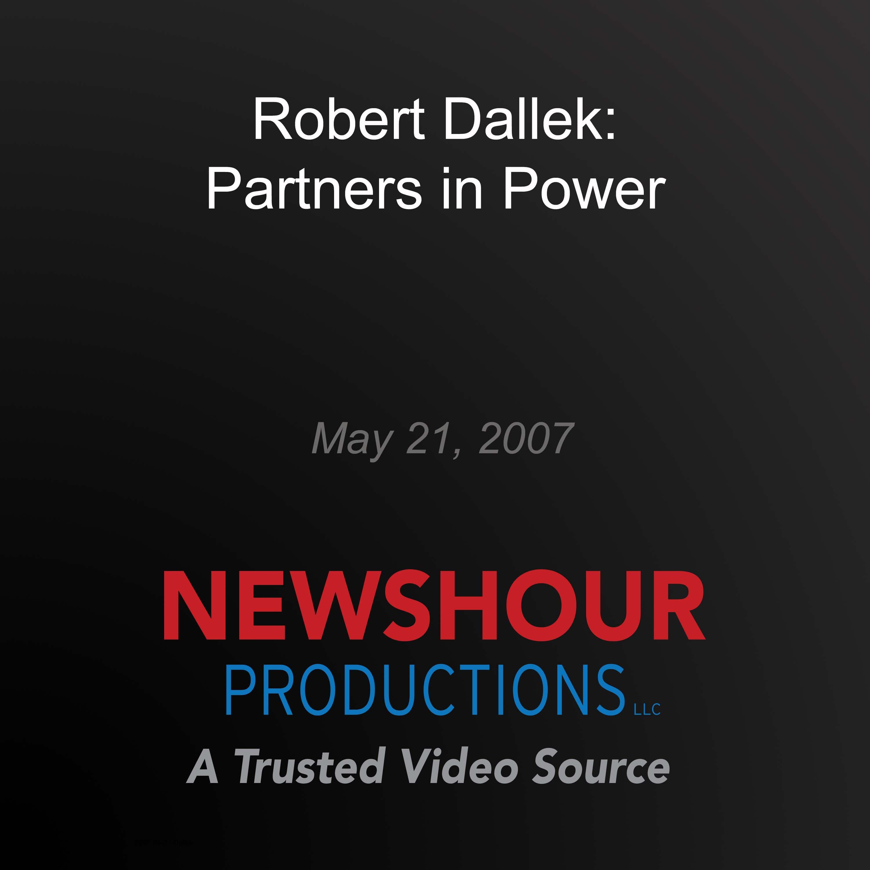Robert Dallek: Partners in Power