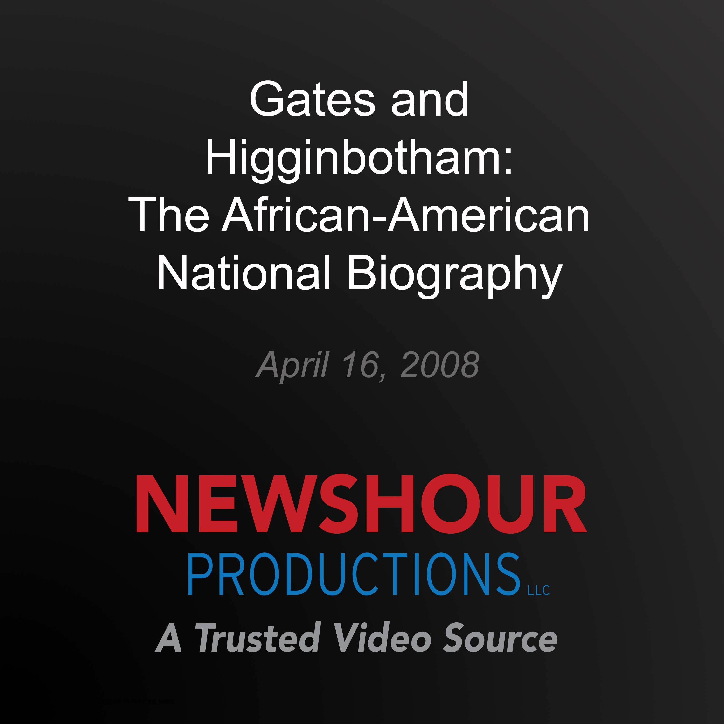 Gates and Higginbotham: The African-American National Biography