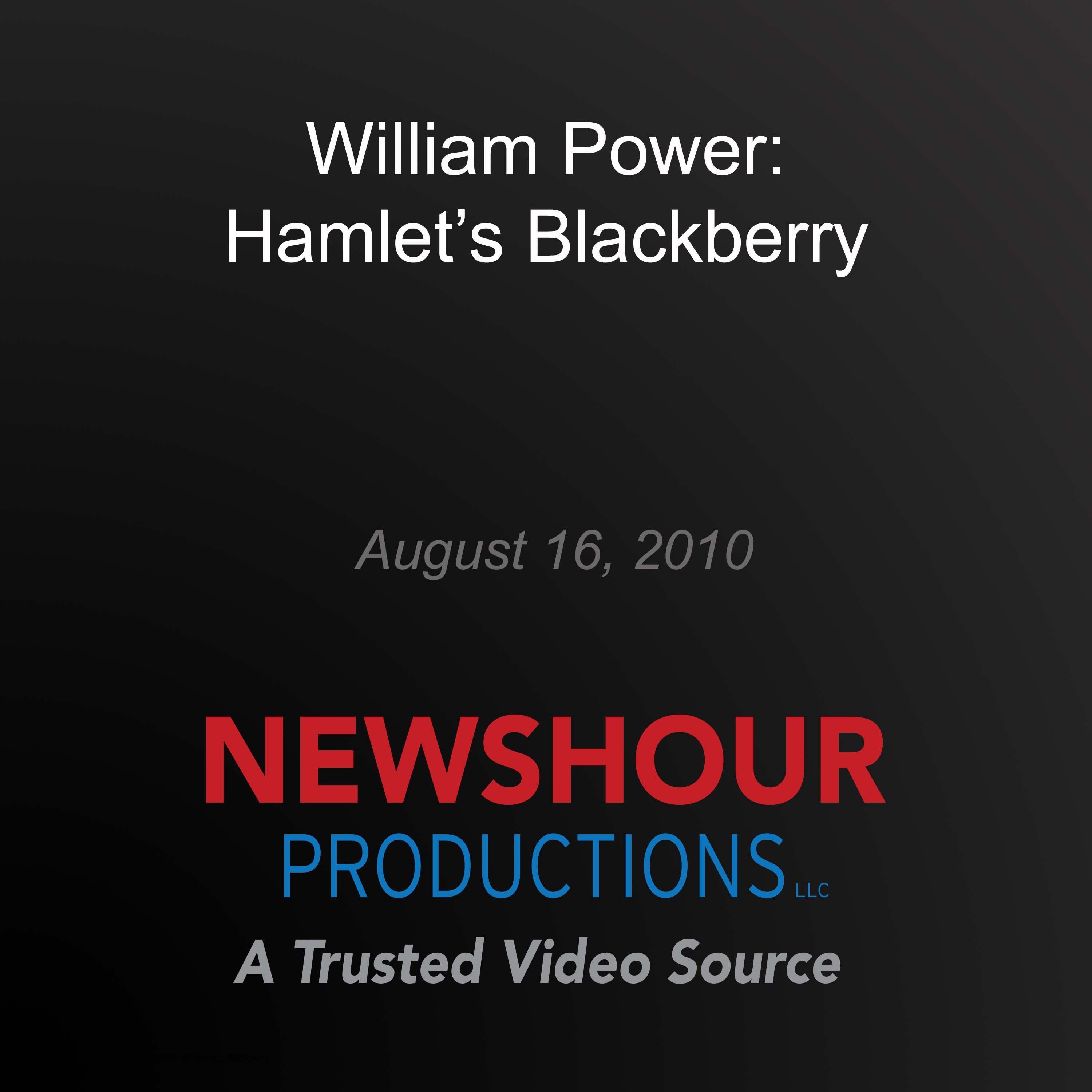William Power: Hamlet's Blackberry