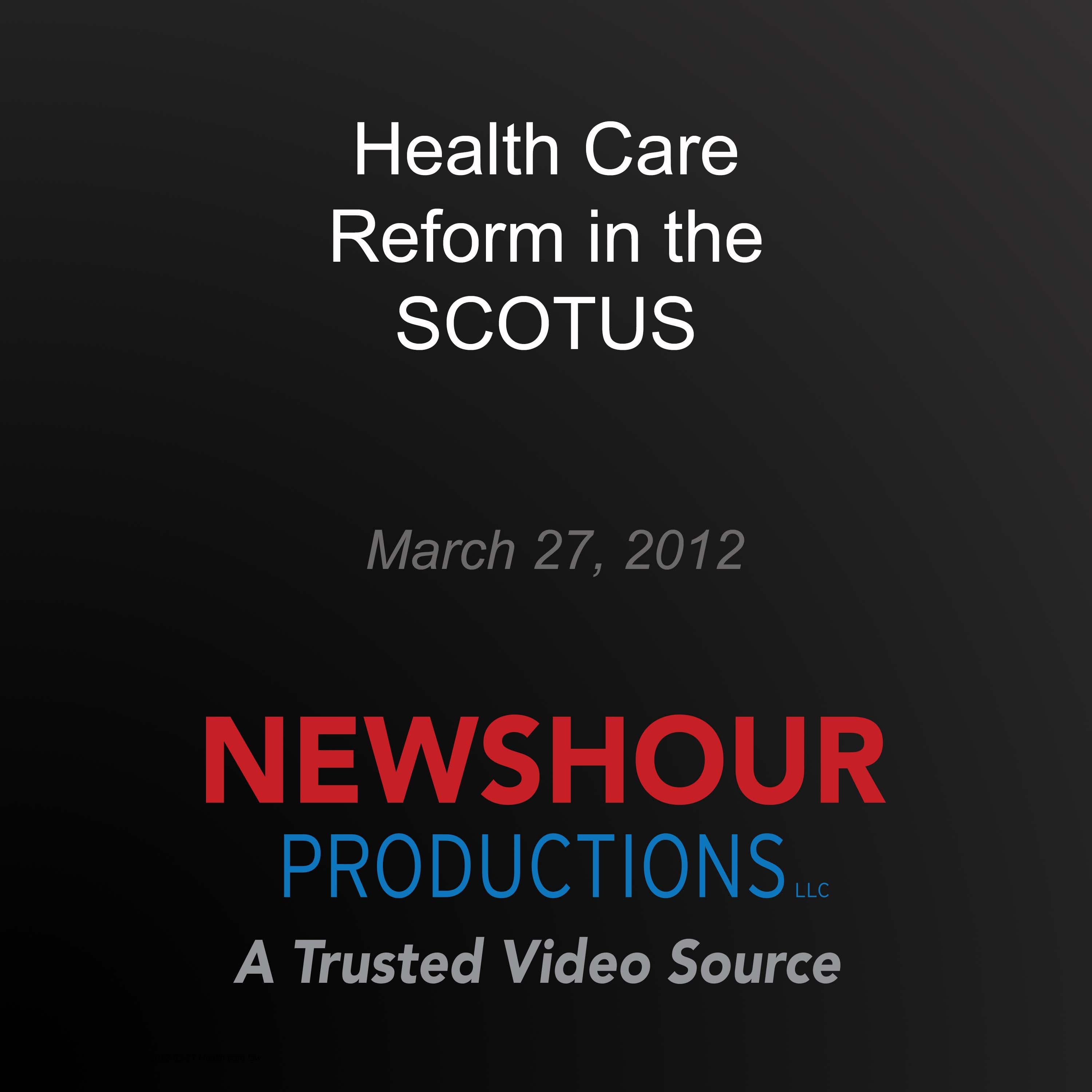 Health Care Reform in the SCOTUS