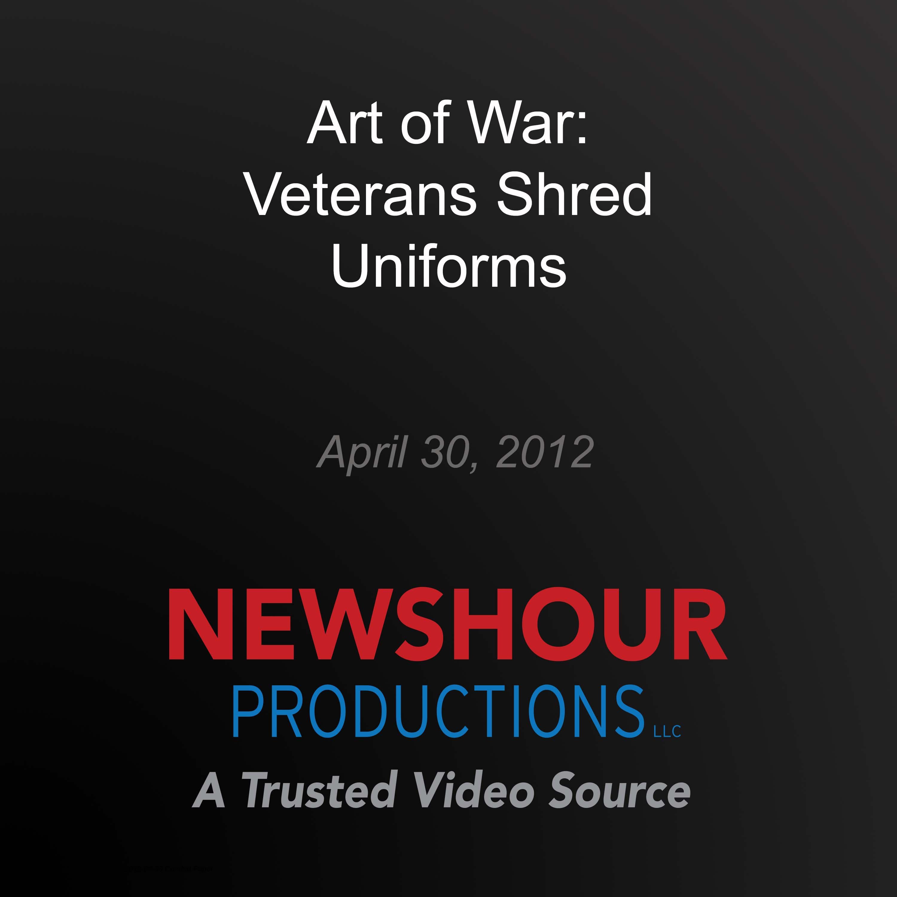 Art of War: Veterans Shred Uniforms