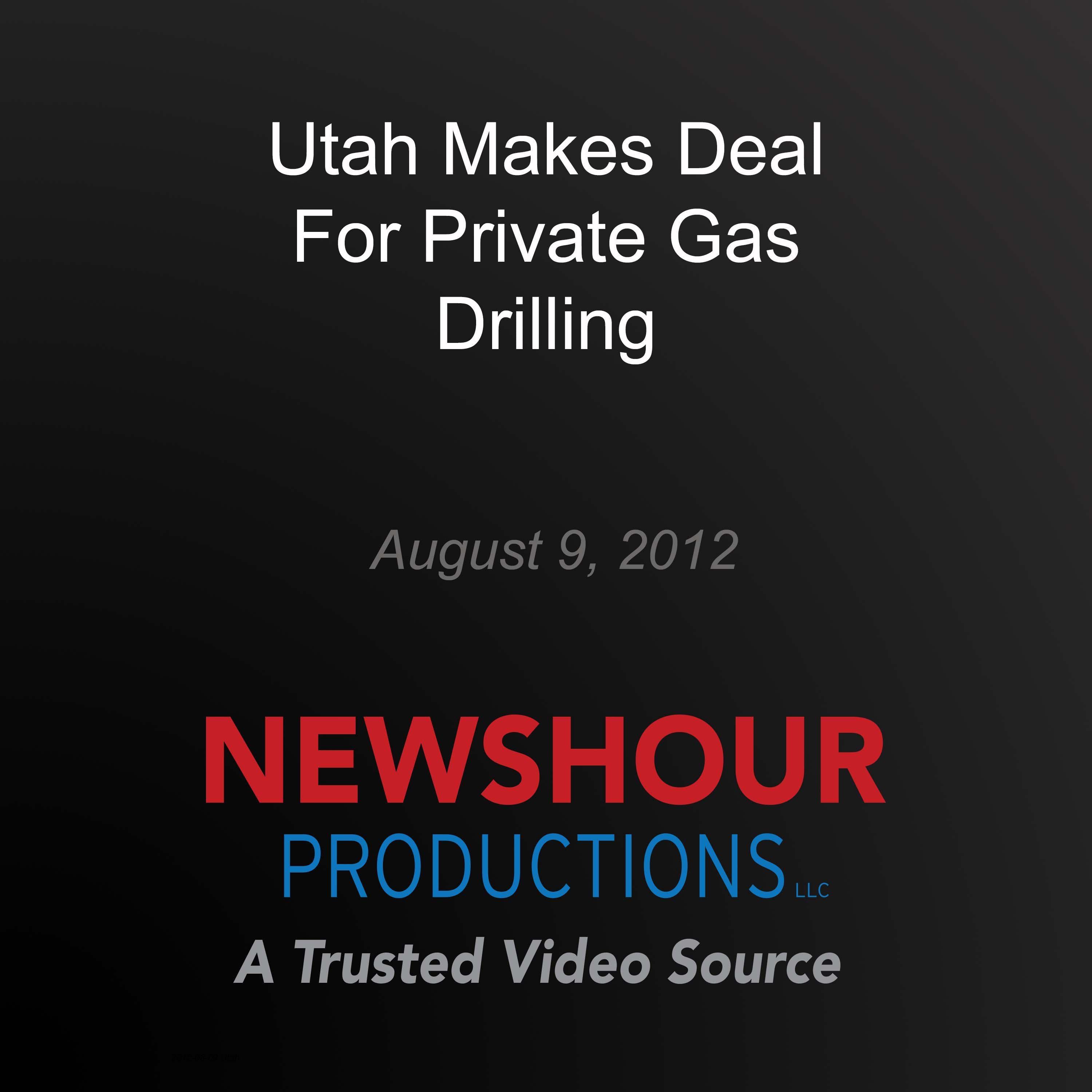 Utah Makes Deal For Private Gas Drilling