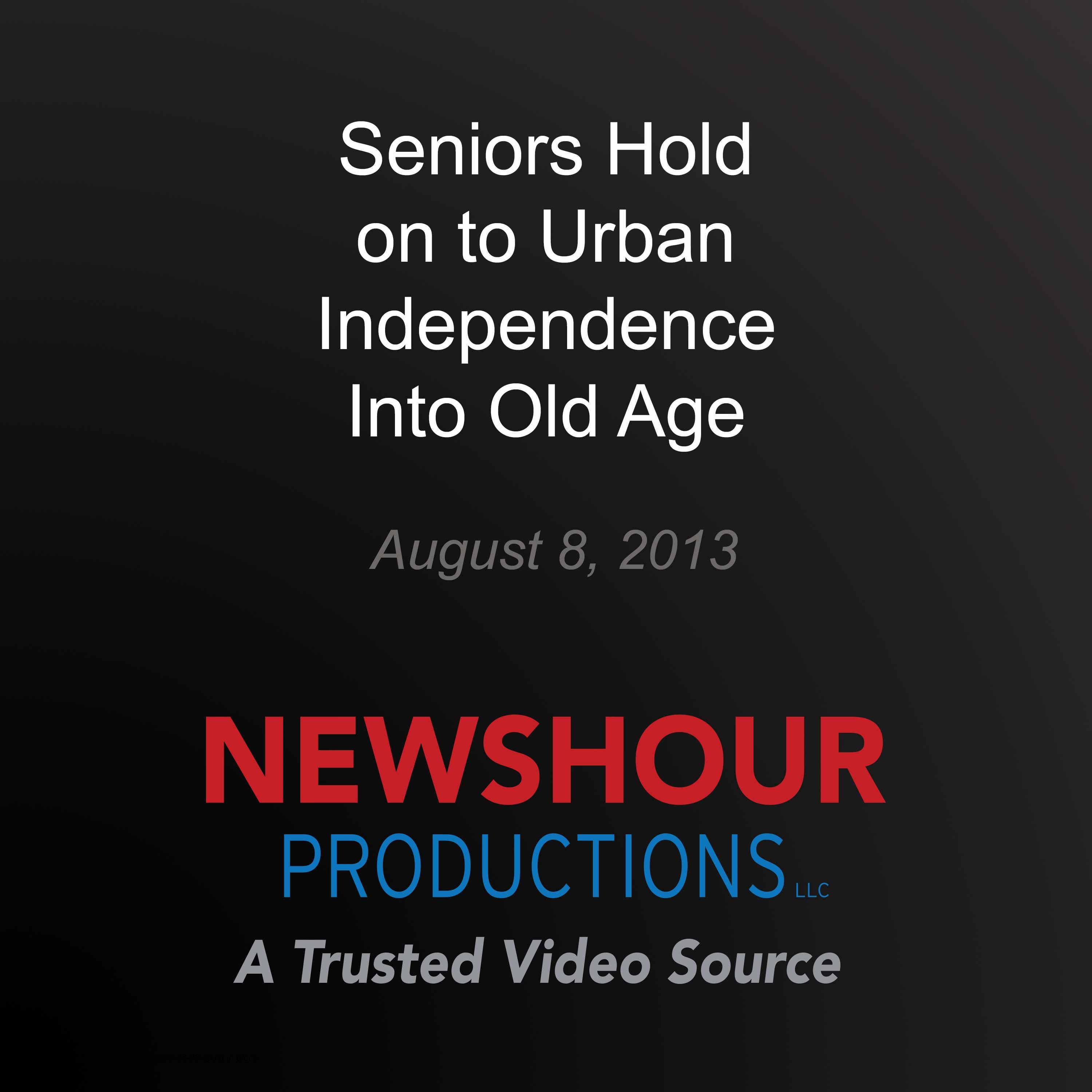 Seniors Hold on to Urban Independence Into Old Age