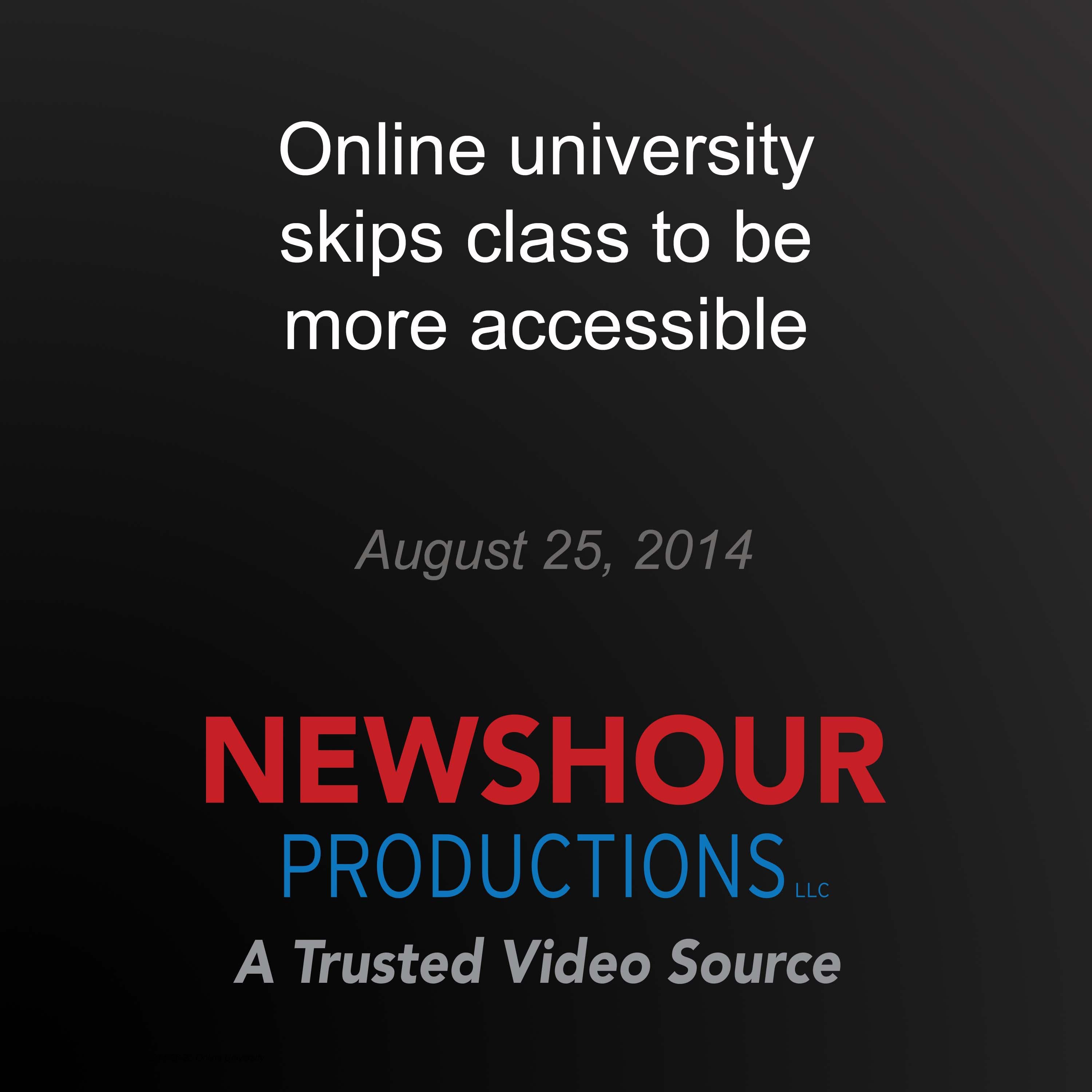 Online university skips class to be more accessible