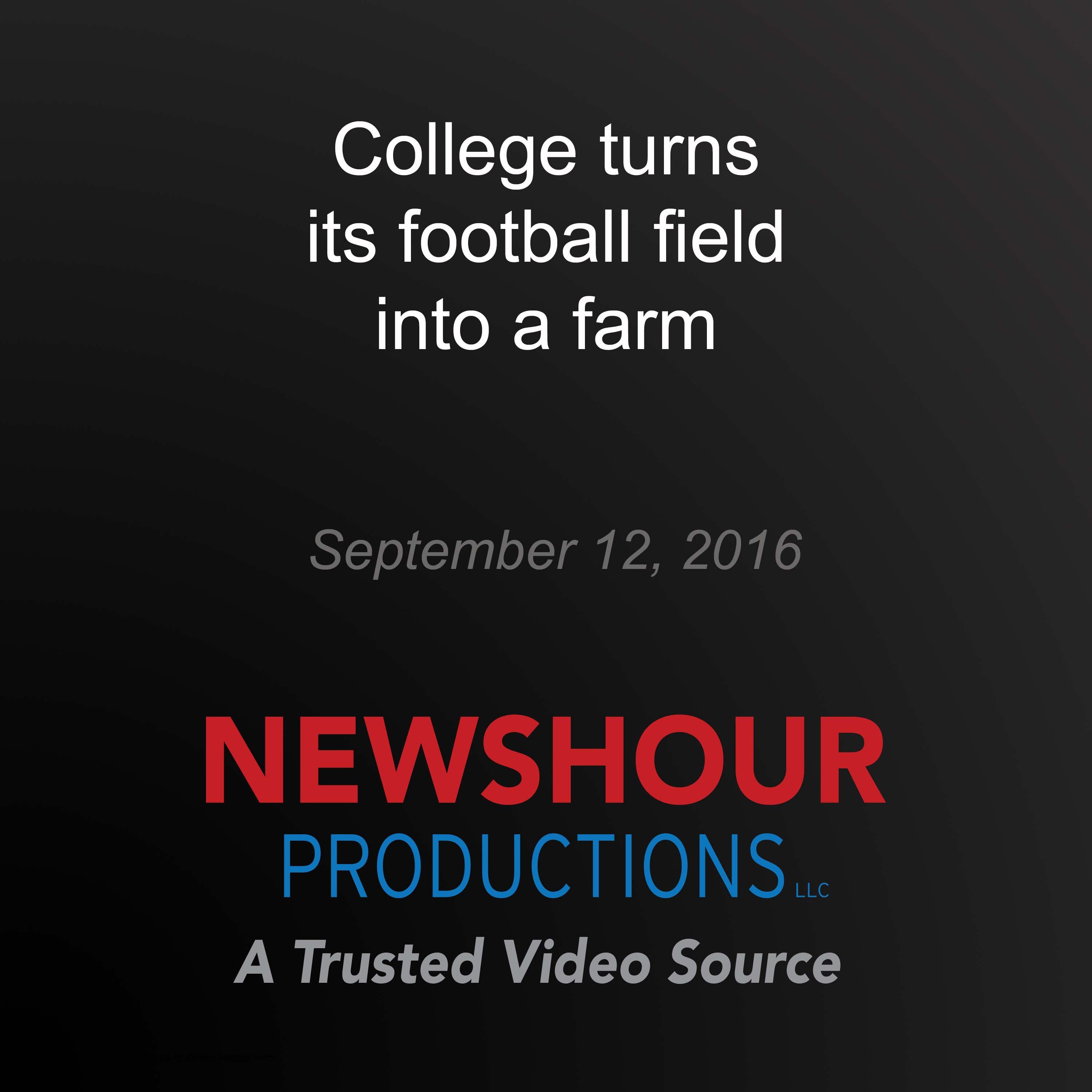 College turns its football field into a farm