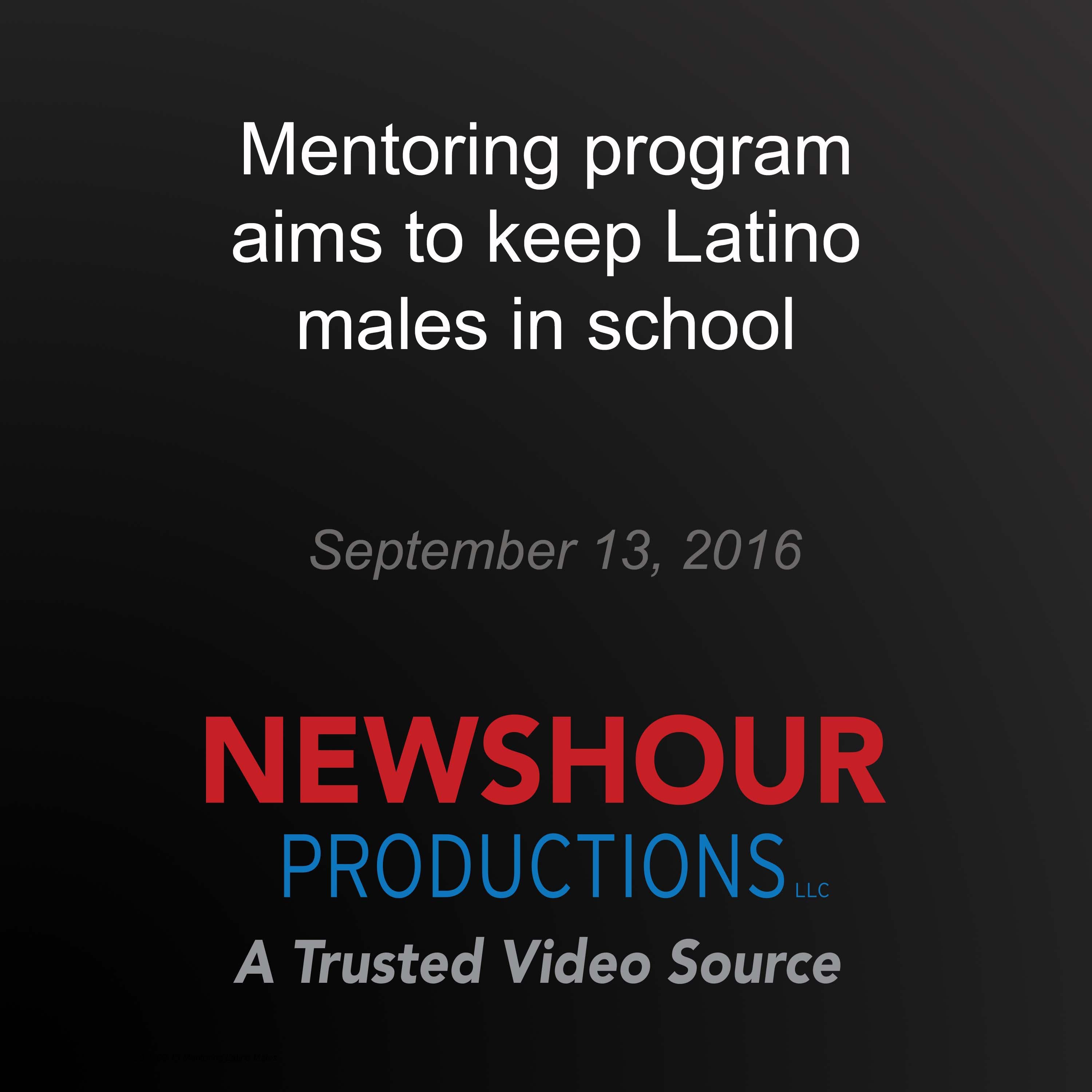 Mentoring program aims to keep Latino males in school