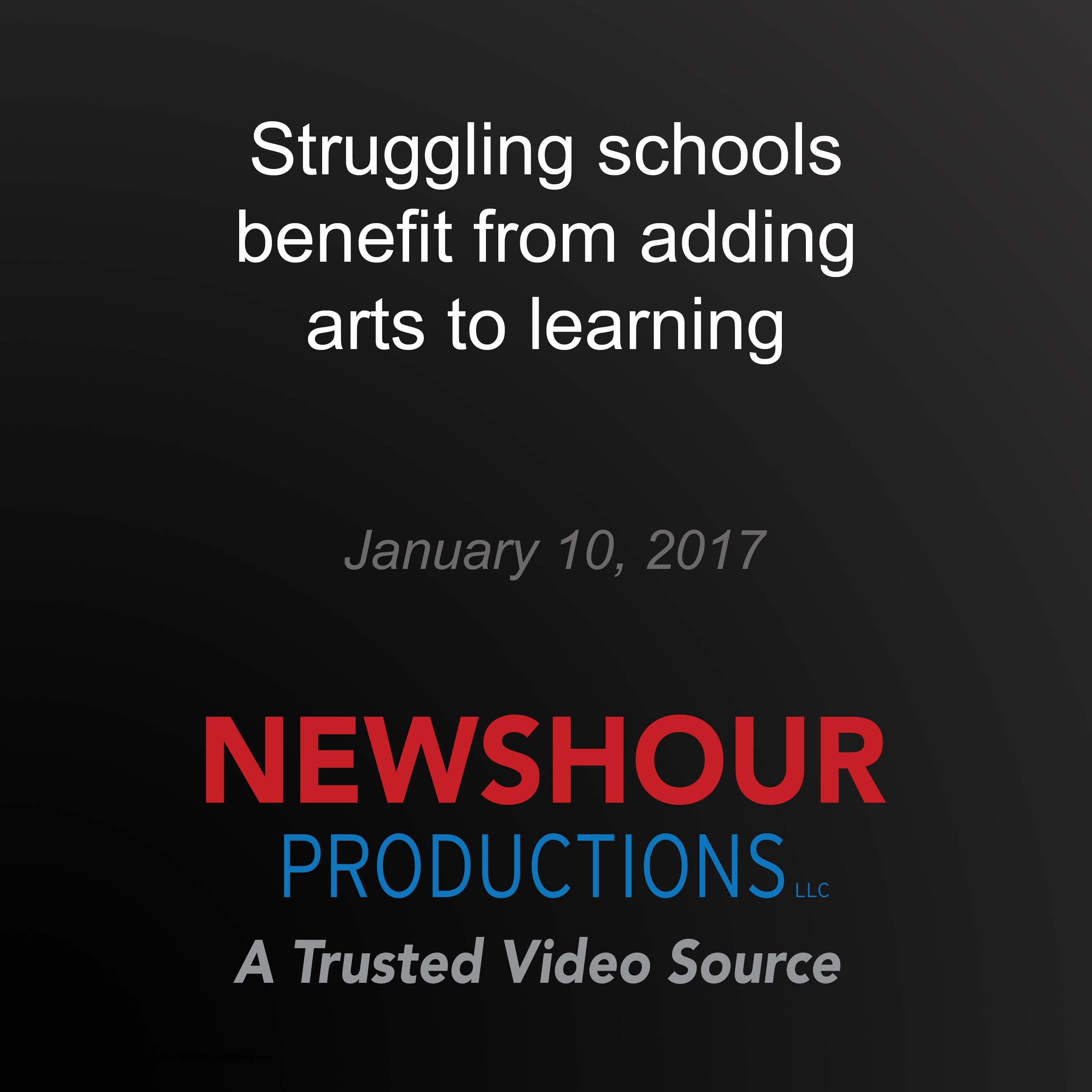 Struggling schools benefit from adding arts to learning