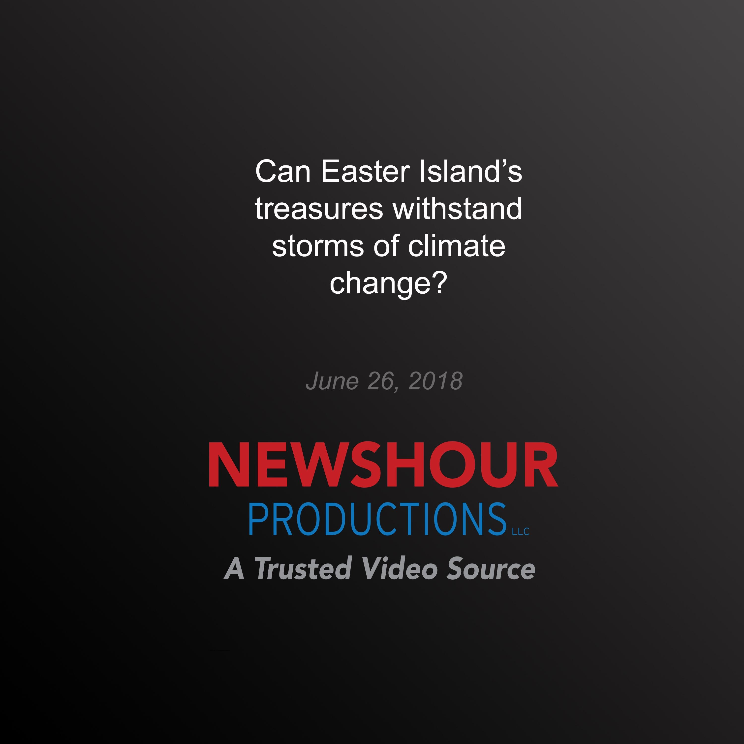 Can Easter Island’s treasures withstand storms of climate change?