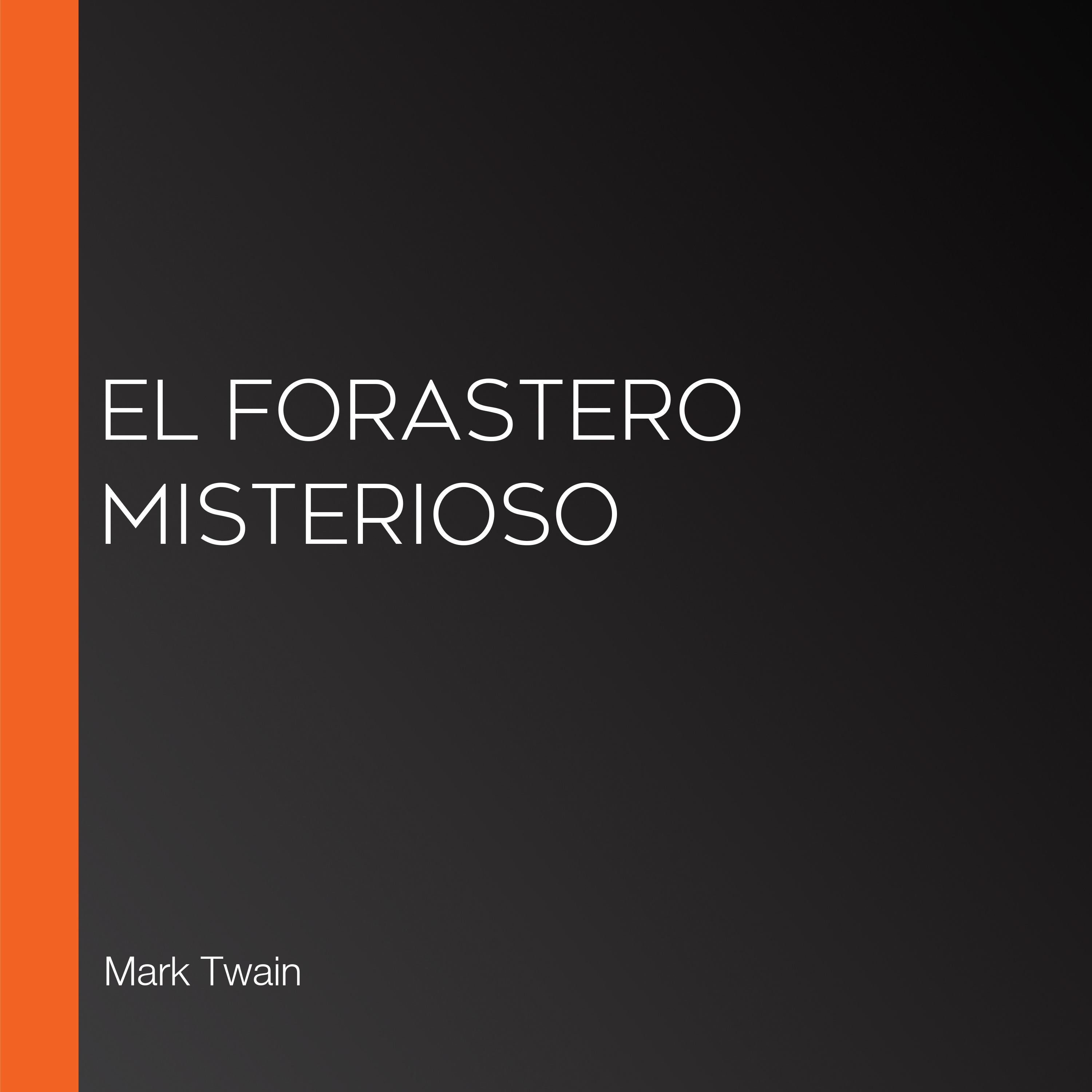 El forastero misterioso